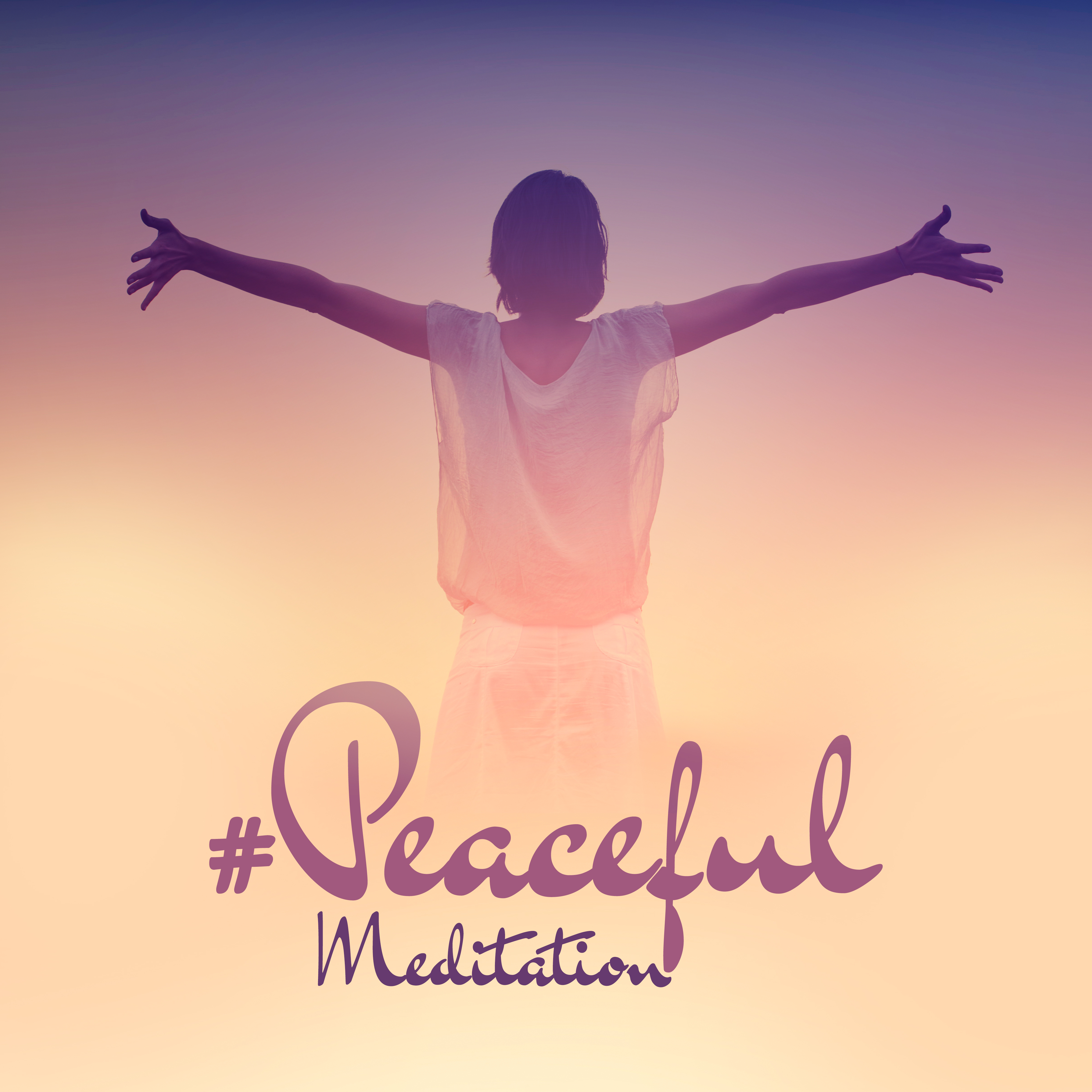 #Peaceful Meditation