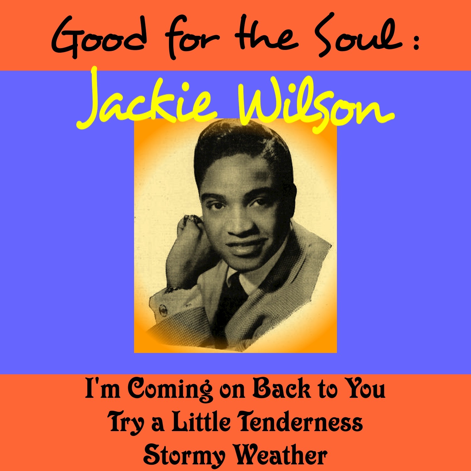 Good for the Soul: Jackie Wilson