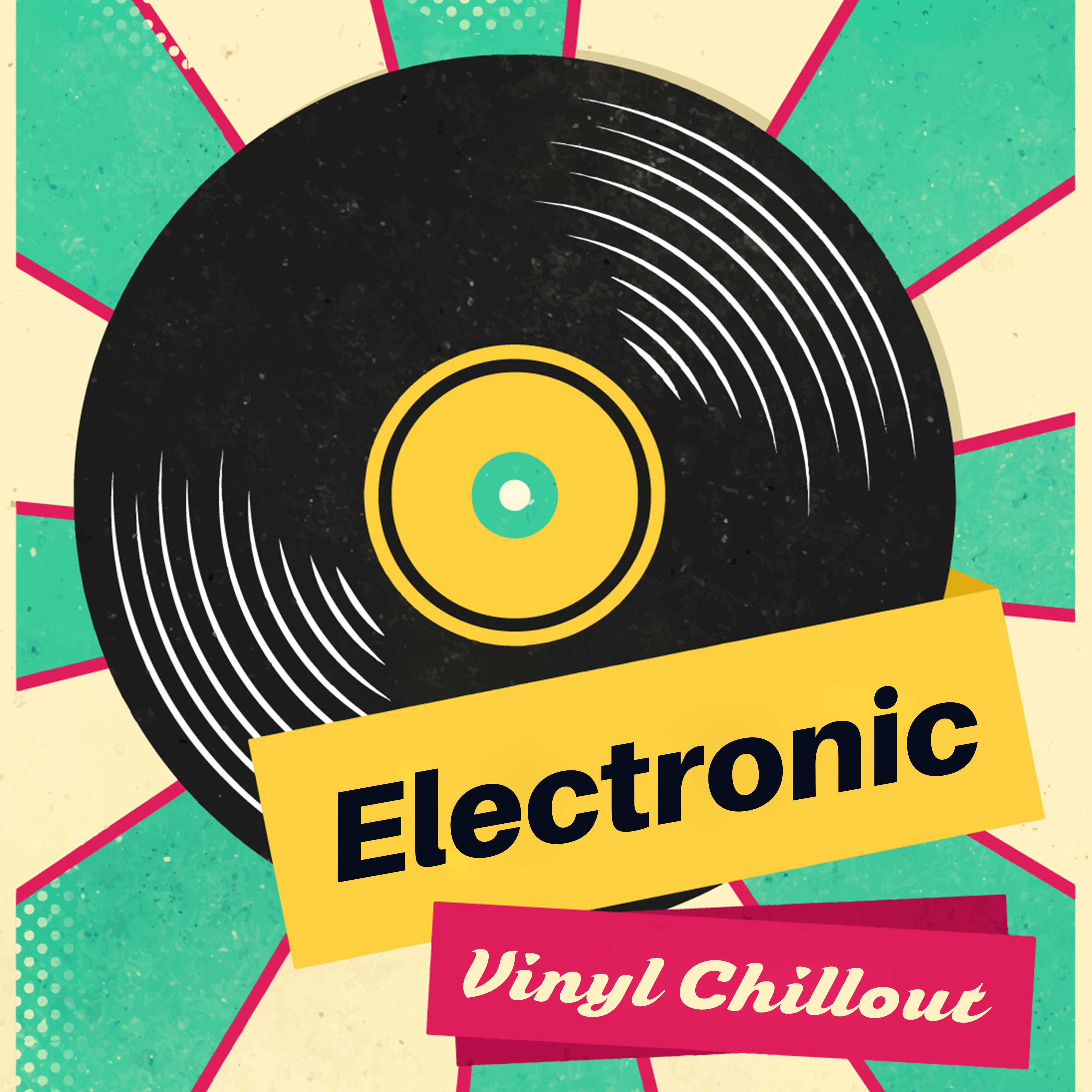Electronic Vinyl Chillout