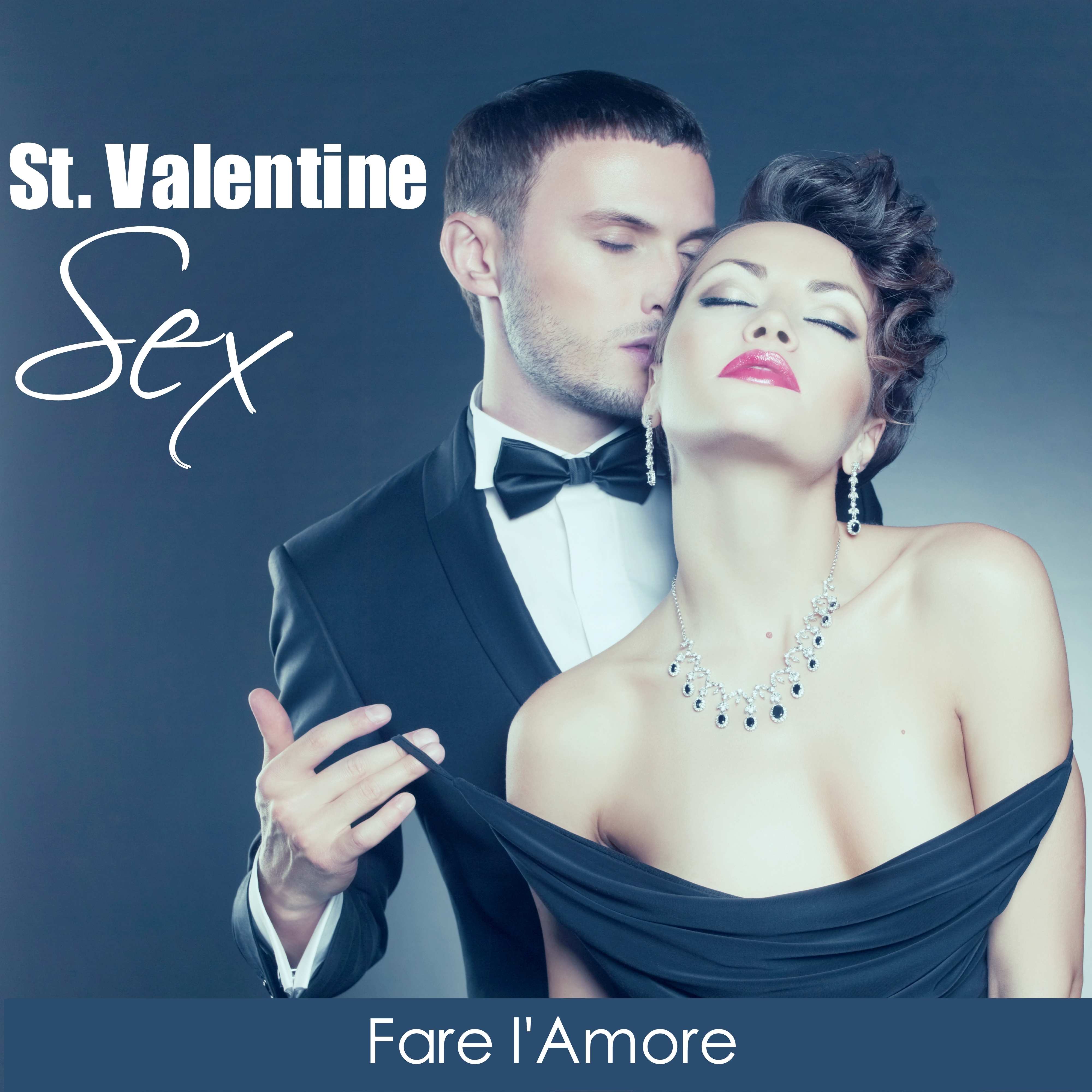 St. Valentine *** - Musica di Sottofondo Lounge e Chill Out per Fare l'Amore e Creare un'Atmosfera Sensuale