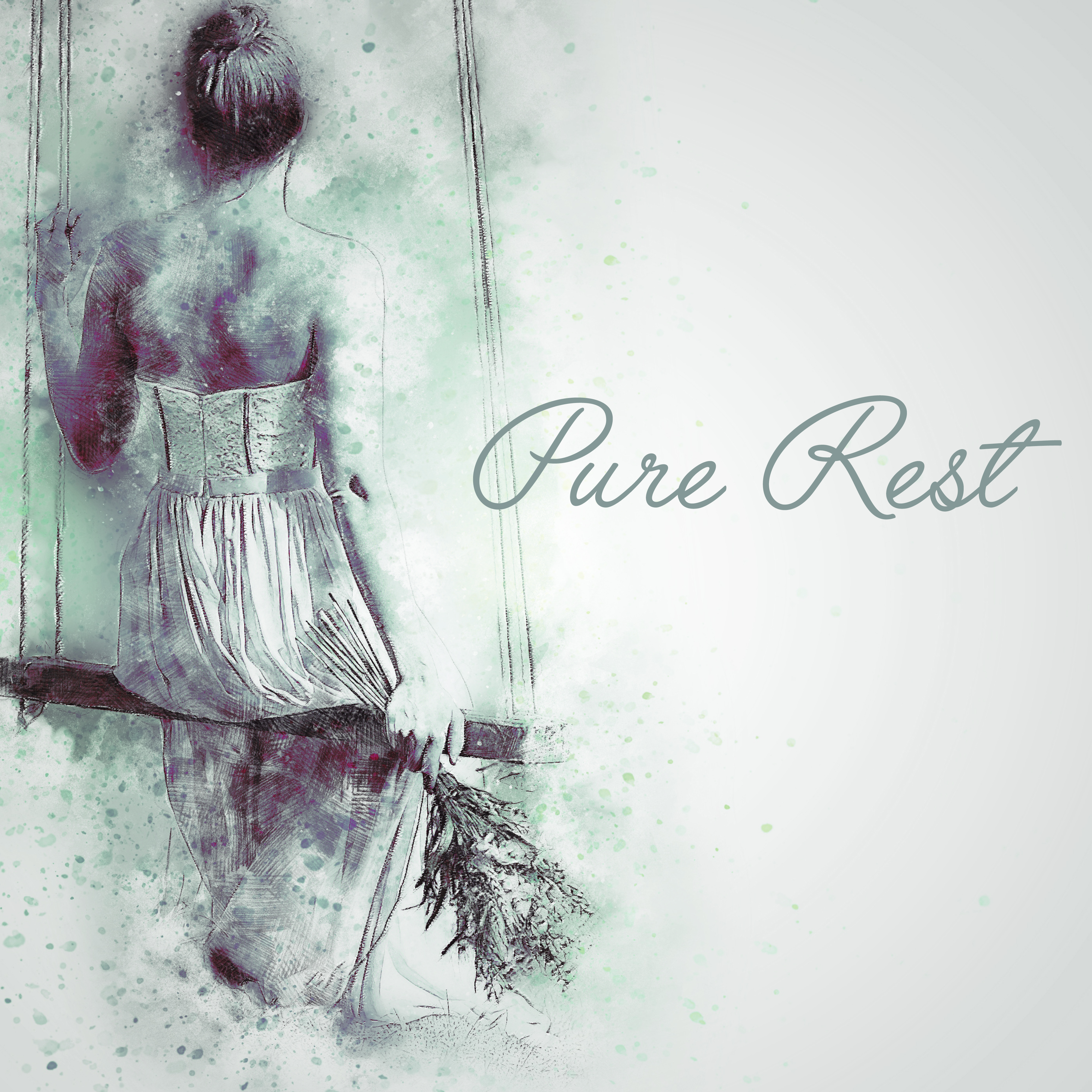 Pure Rest – Perfect Relaxation, Deep Relief, Zen Music to Calm Down, New Age Music Reduces Stress, Therapy for Peaceful Mind, Good Energy