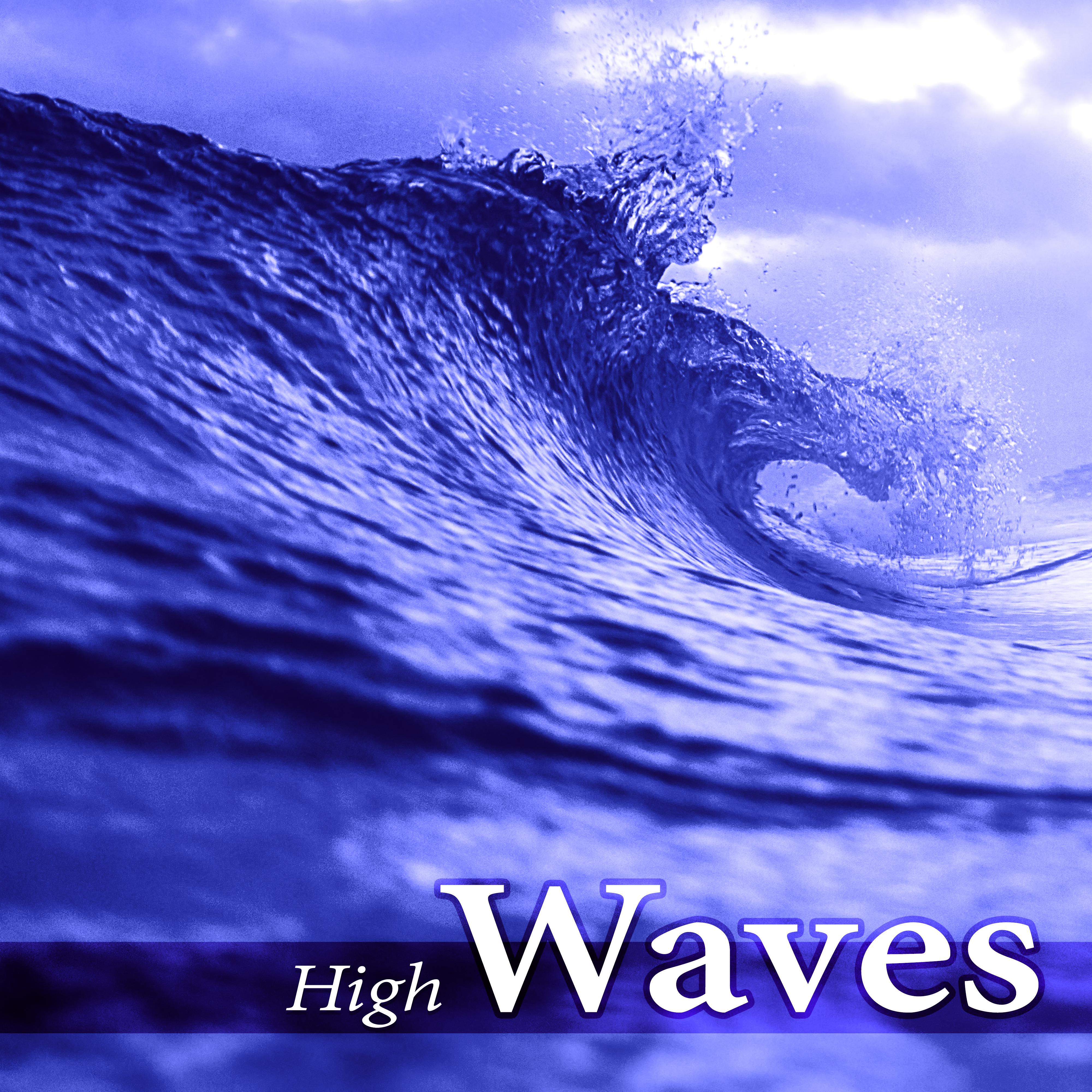 High Waves - Calm Music for Reiki, Yoga Positions and Breathing Exercises, Natural Sounds for Pilates and Wellness