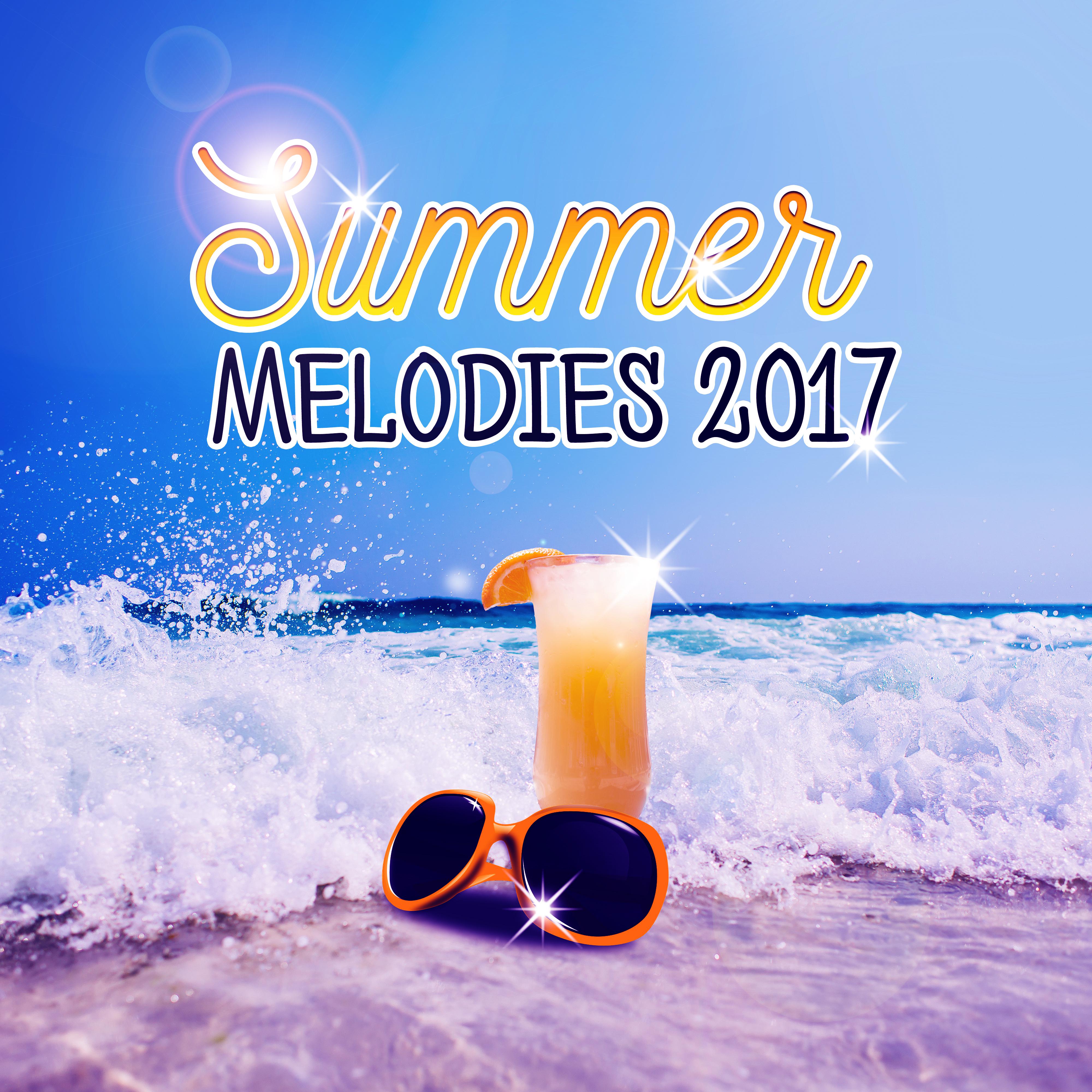 Summer Melodies 2017 – Chill Out Music, Stress Relief, Calm Down, Ibiza Rest, Peaceful Music