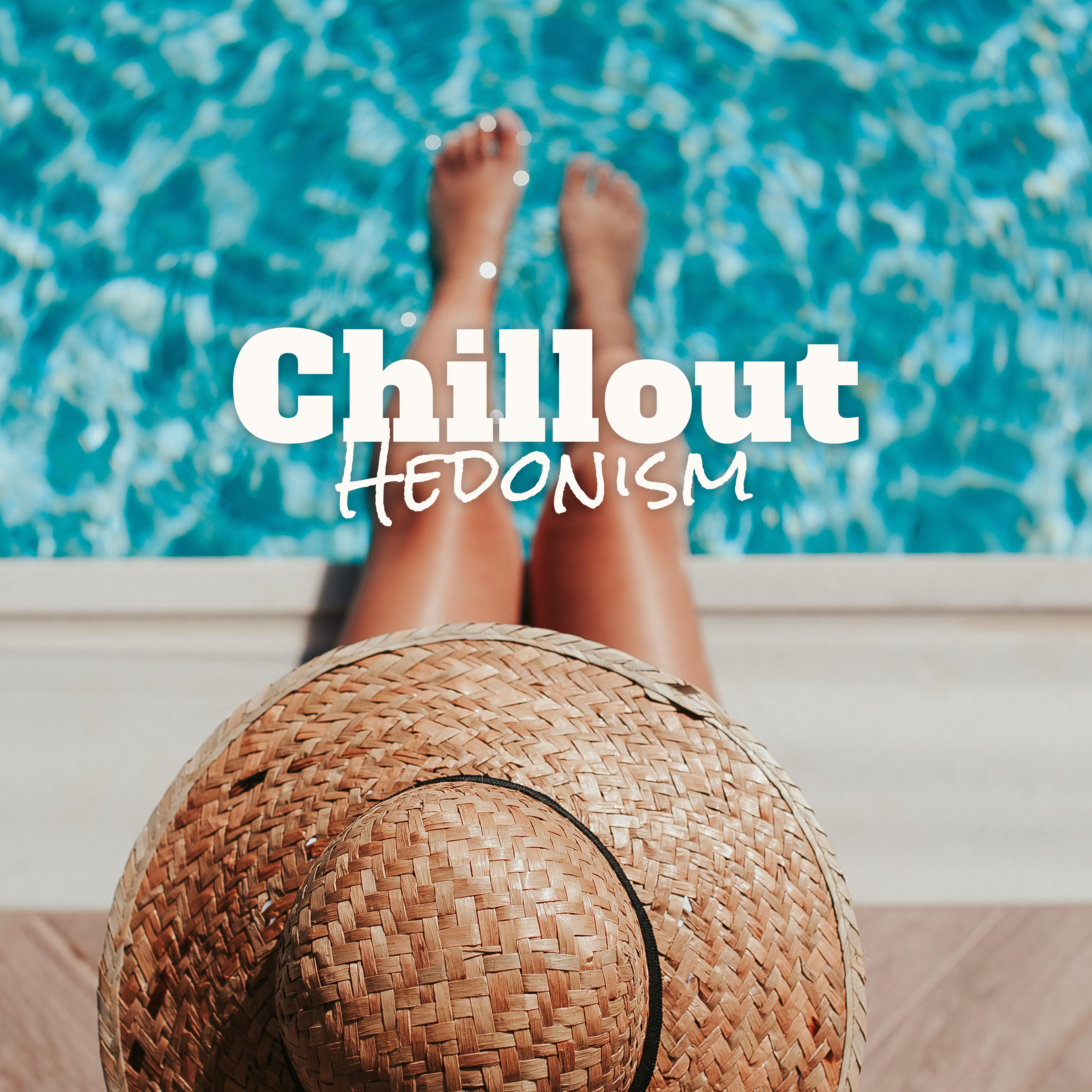Chillout Hedonism – Chill Out 2018