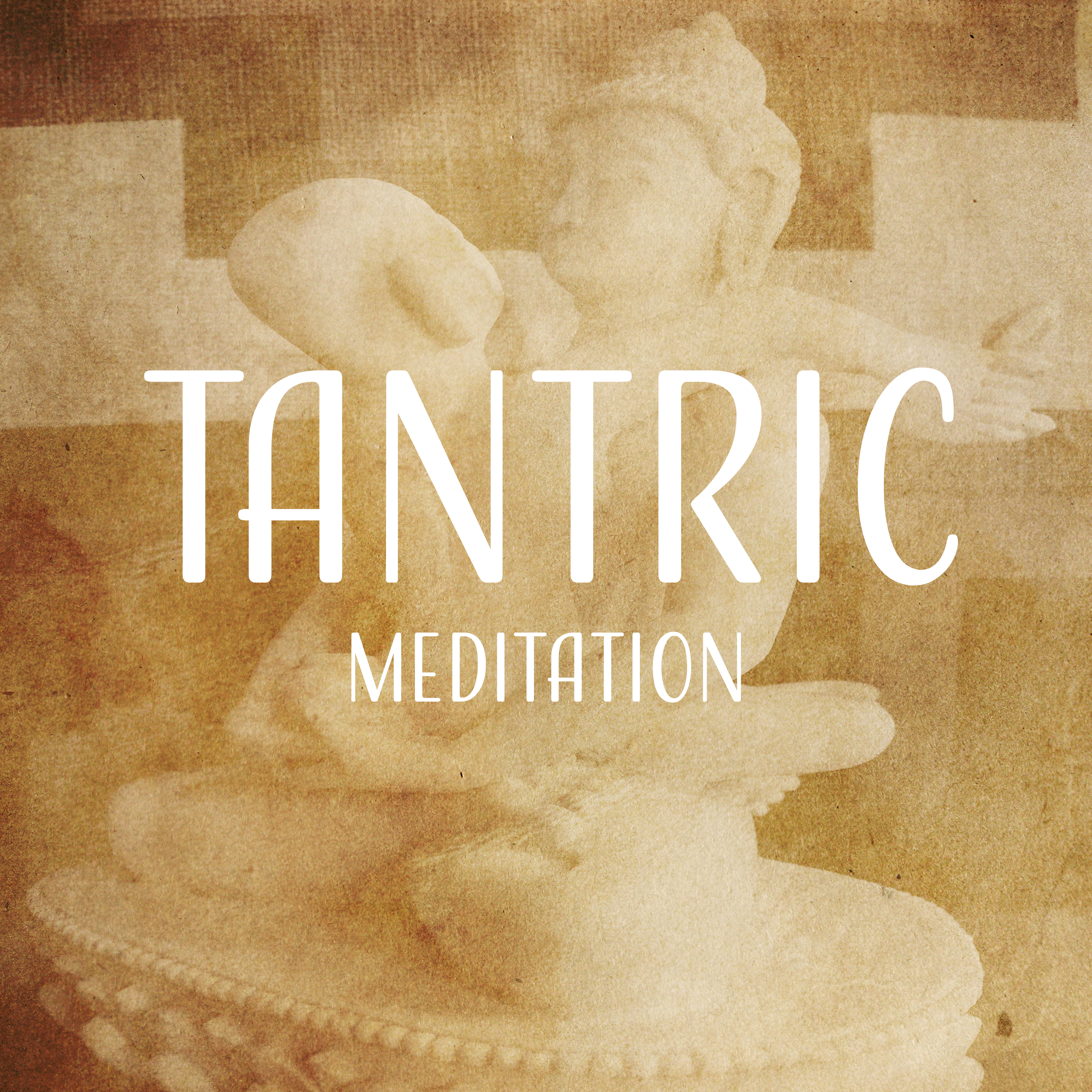 Tantric Meditation – ****** Meditation, Tantra Music, Relaxation, Sensual Sounds of New Age Music 2017
