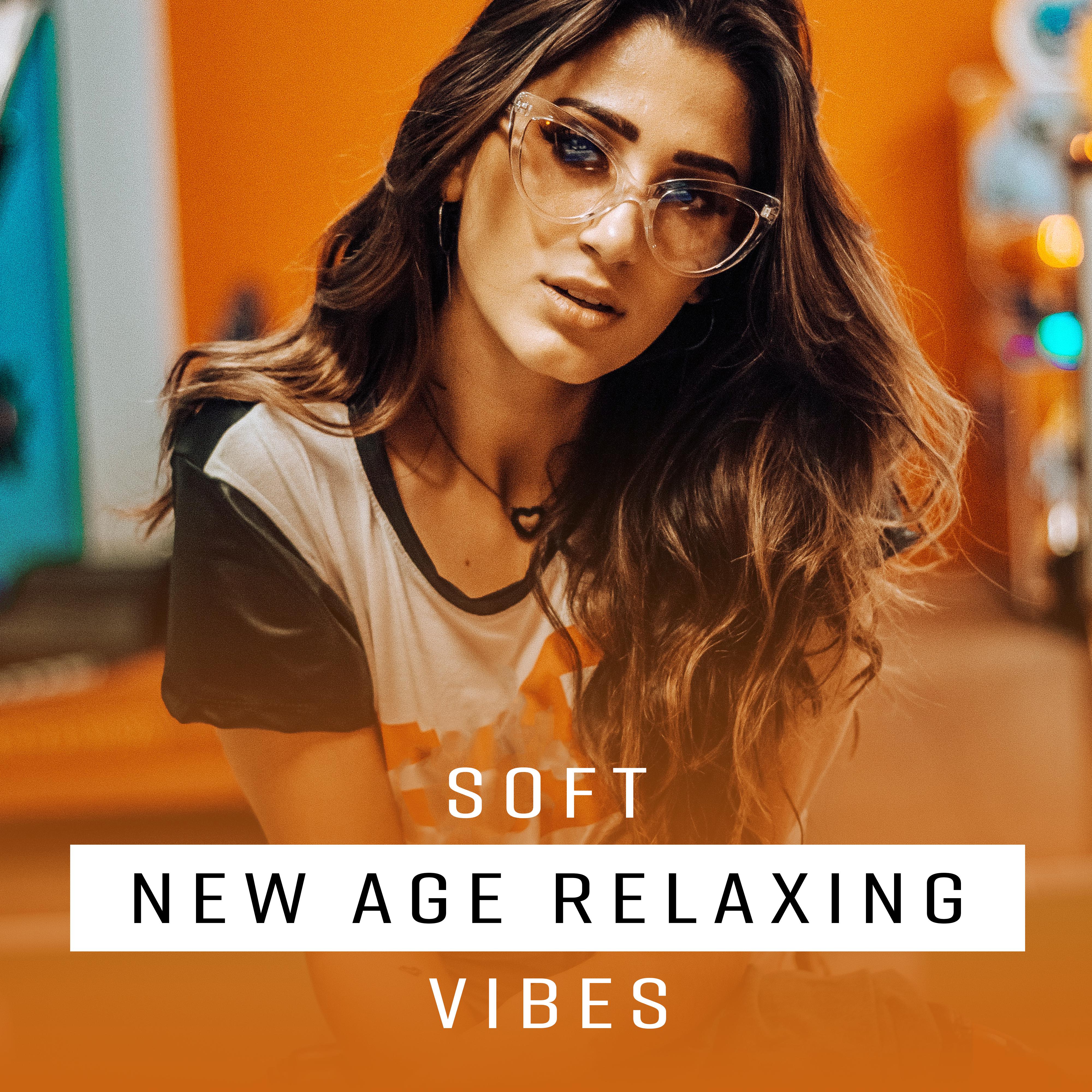 Soft New Age Relaxing Vibes
