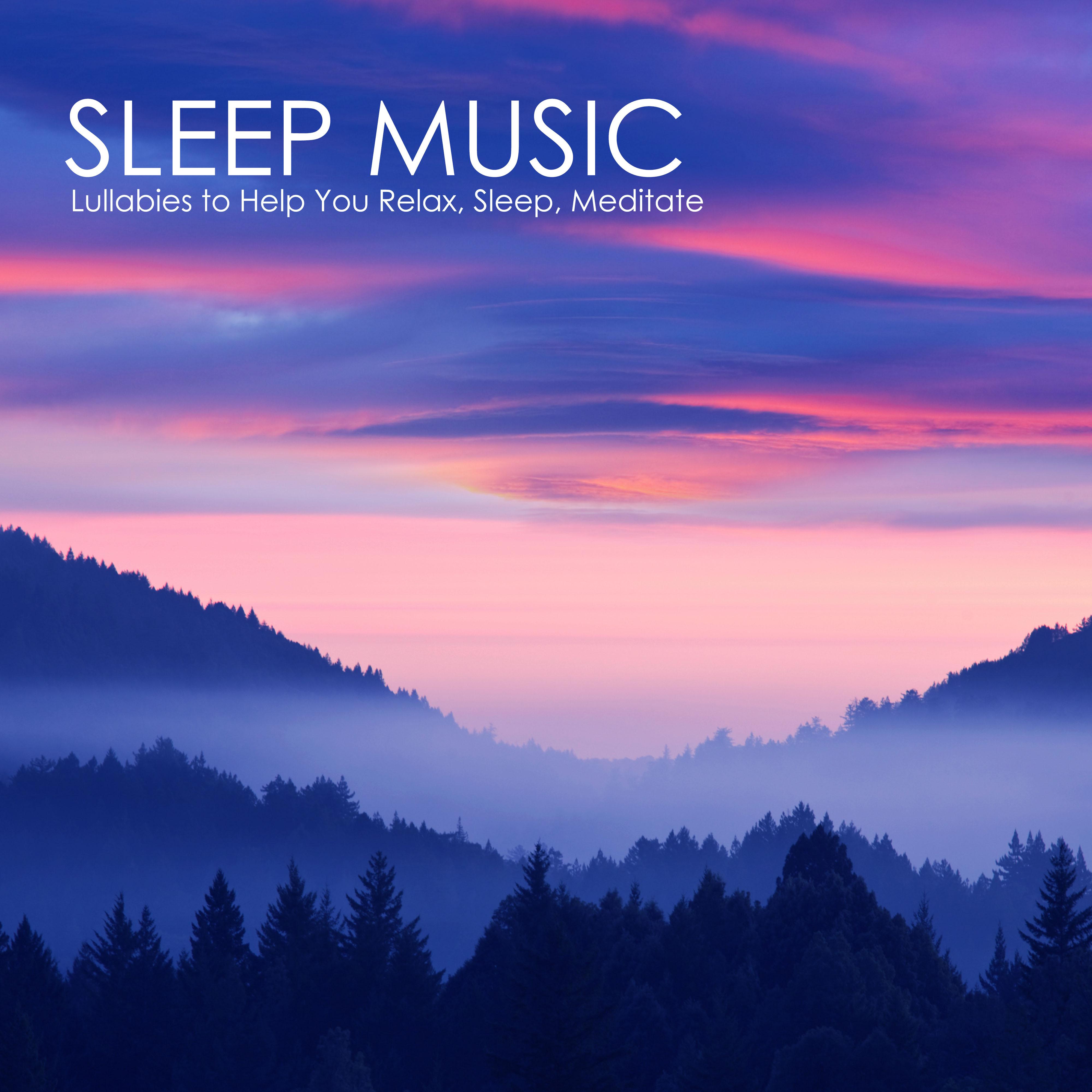 Sleep Music: Lullabies to Help You Relax, Sleep, Meditate and Heal with Relaxing Piano Music, Nature Sounds and Natural Noise