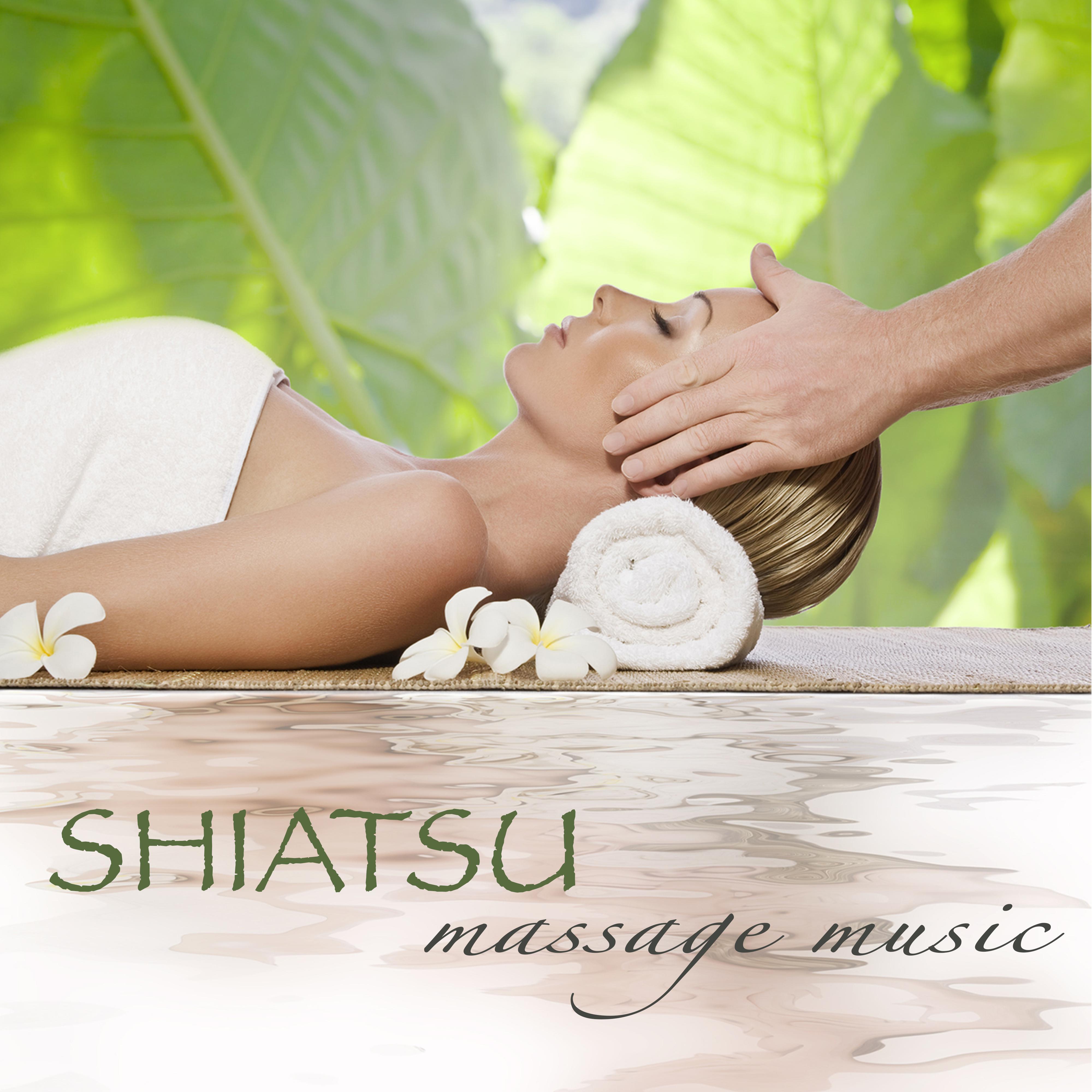 Shiatsu Massage Music – Revitalizing Healing Touch & Ayurveda, Shiatsu & Relaxing Massage Spa Music