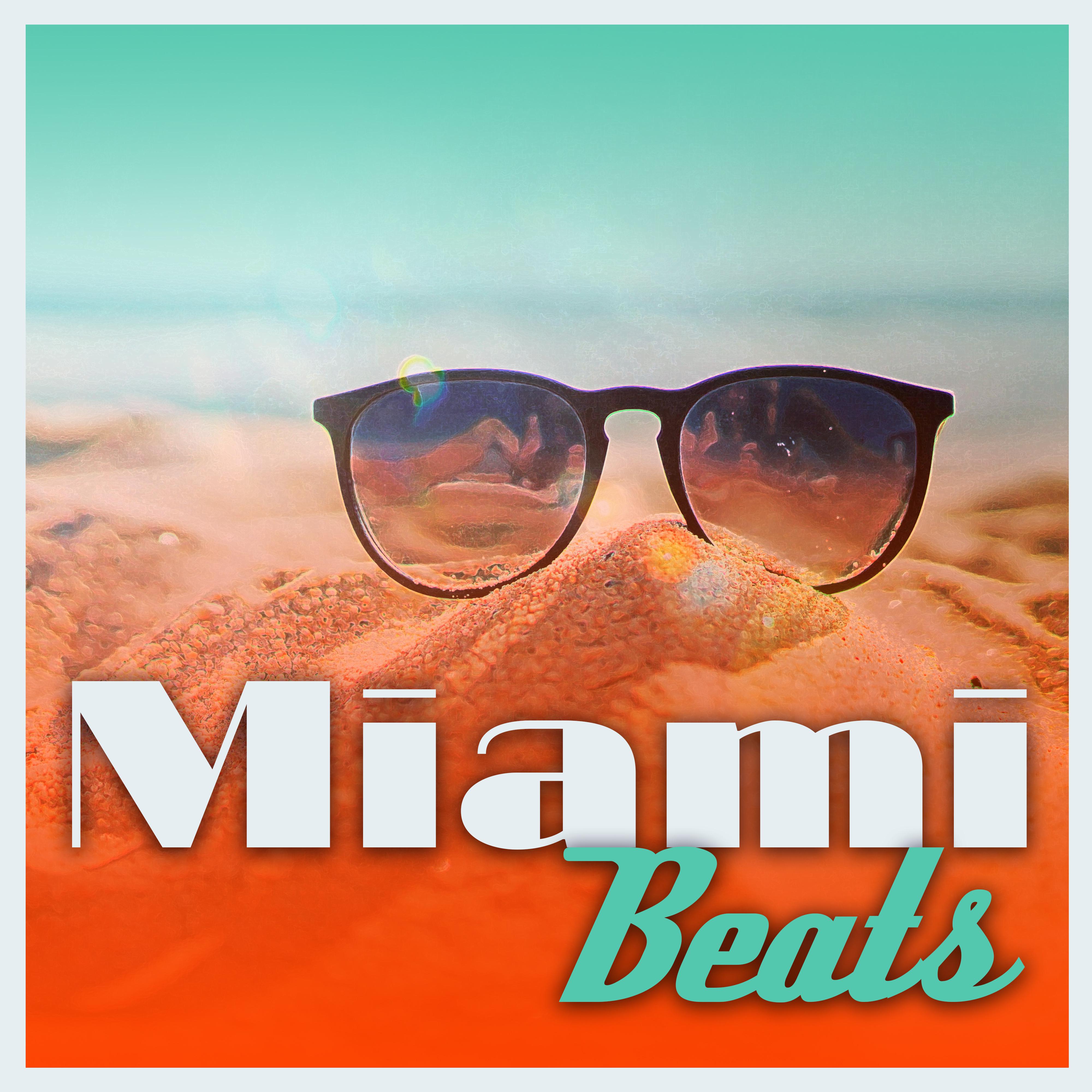 Miami Beats – Relaxed Chillout Samples, Deep Beats, Summer Chill Out 2017,  Party on The Beach