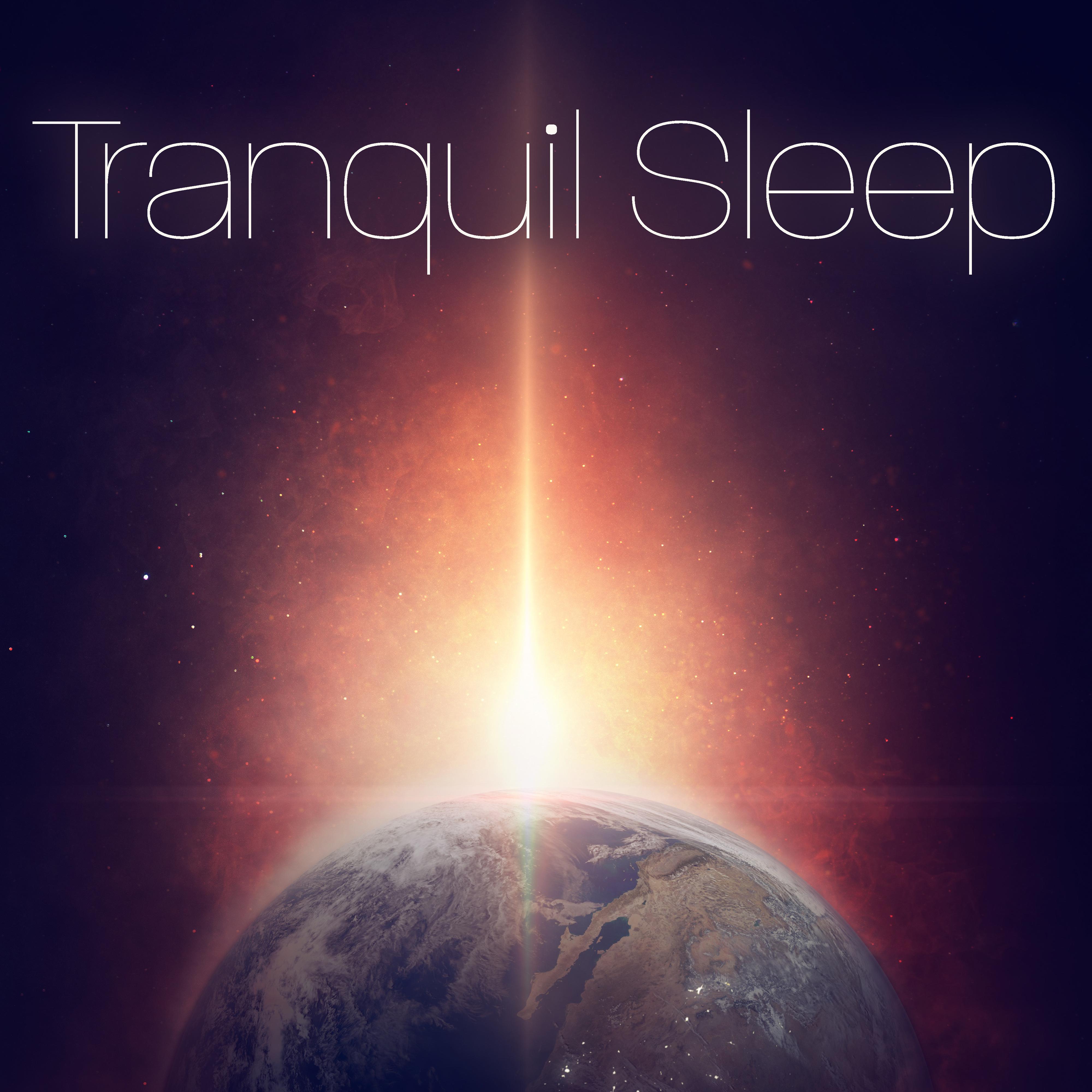 Tranquil Sleep – Relaxing Music to Bed, Stress Relief, Restful Sleep, Ambient Music, Sweet Dreams, Pure Sleep