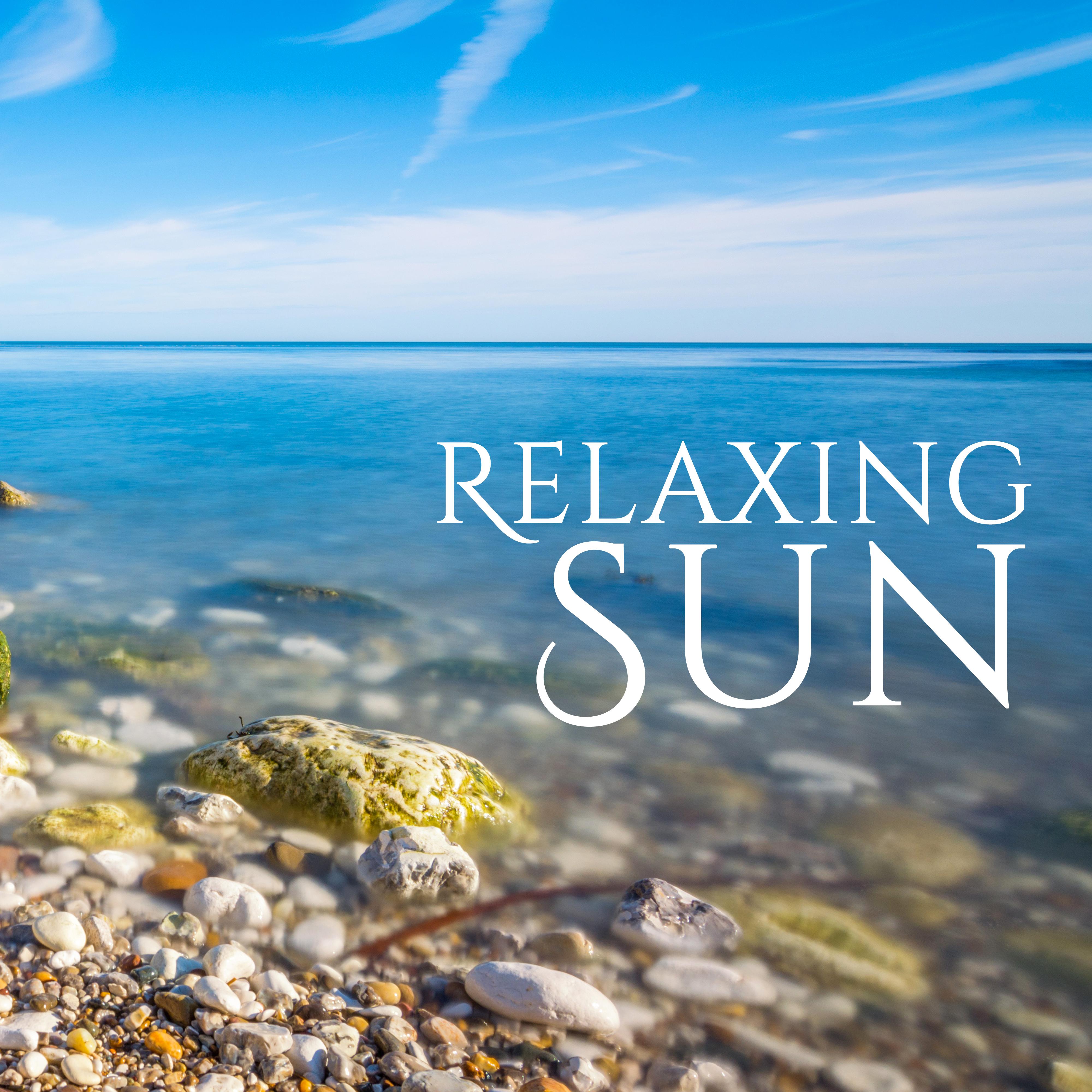 Relaxing Sun – Beach Chill, Summertime, Ibiza Chill Out, Stress Relief, Summer Beats, Deep Chill Out, Tropical Rest