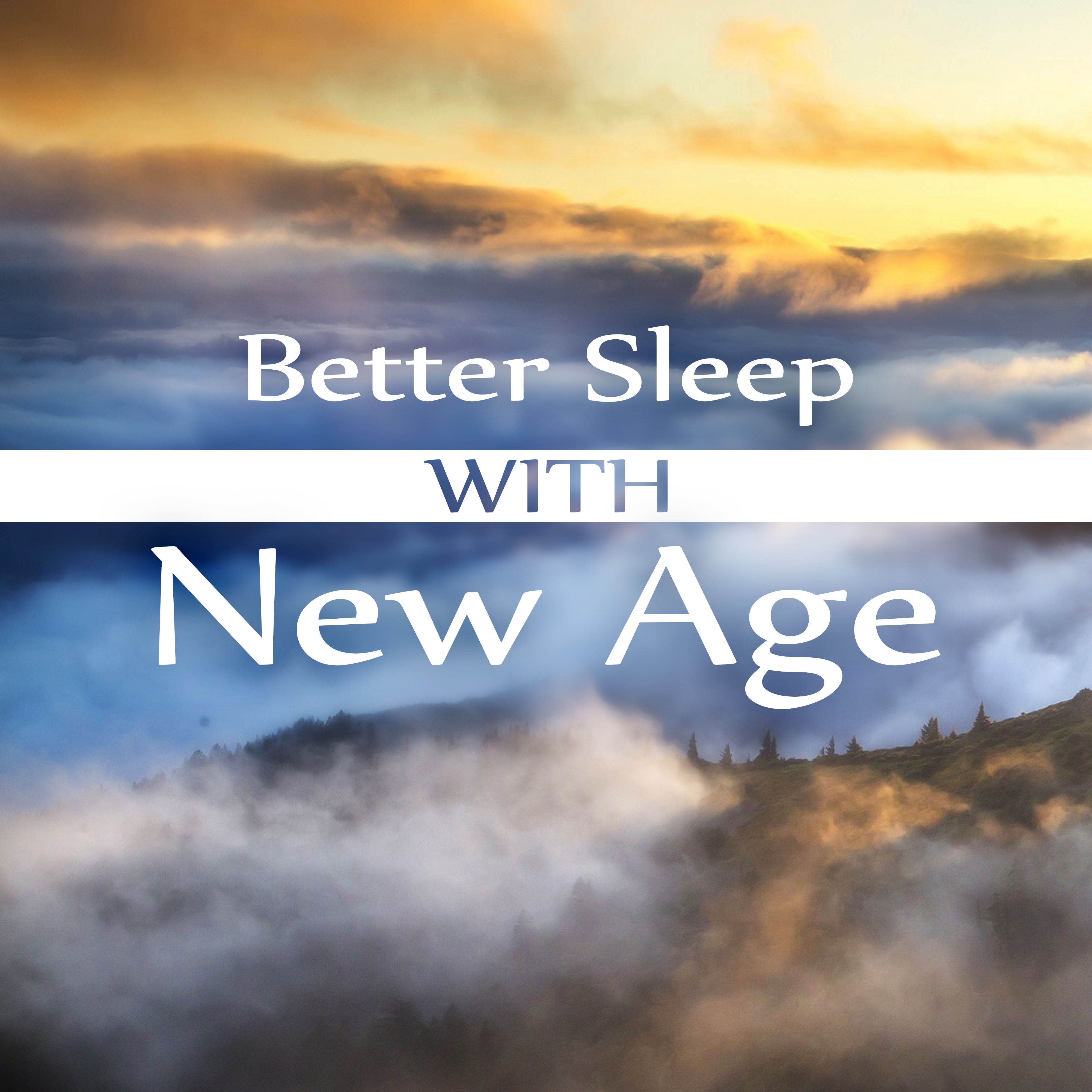 Better Sleep with New Age – Calm Sleep, Soothing Sea Sounds for Goodnight, Bed Time Songs to Help Your Baby Sleep, Toddlers Music Therapy