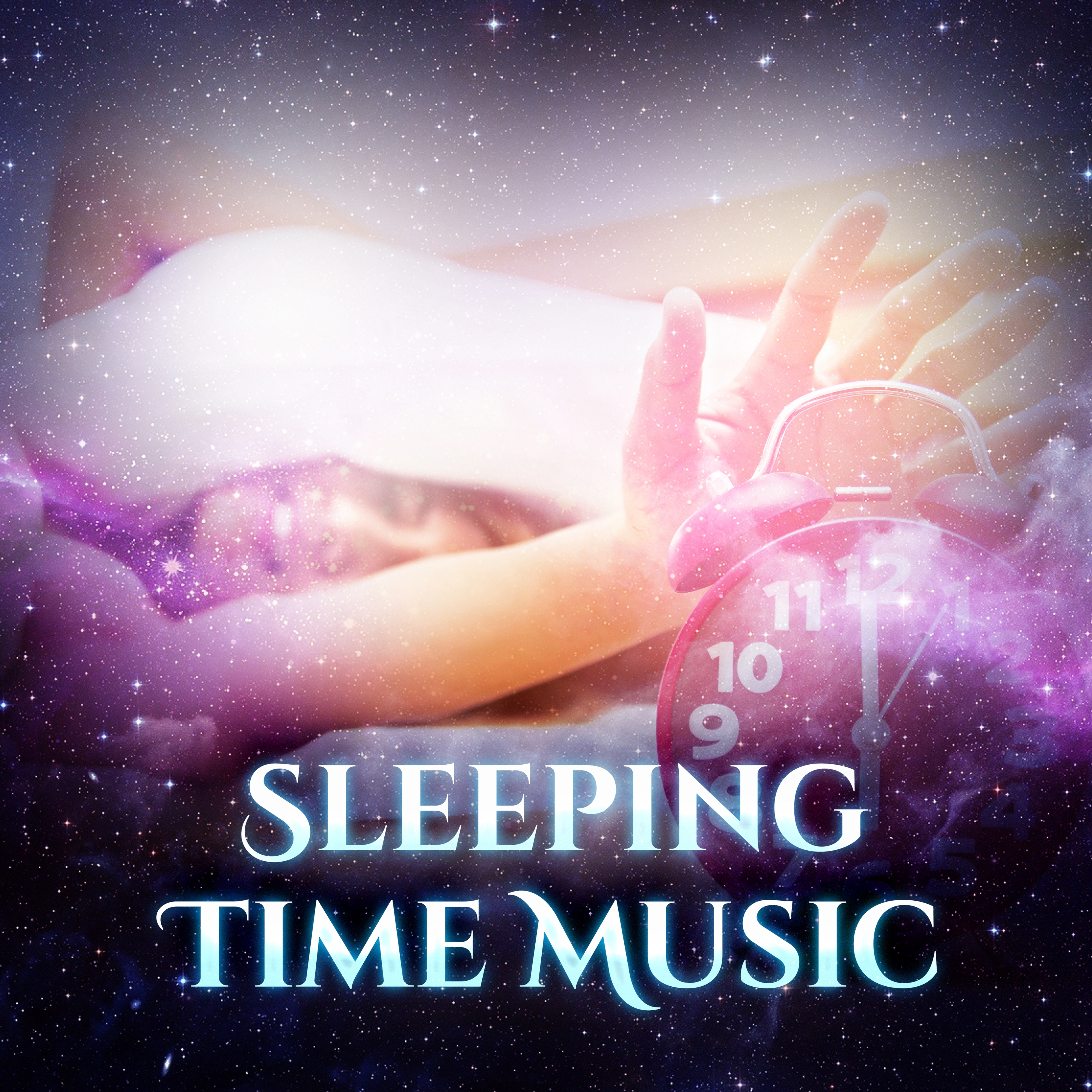 Sleeping Time Music  – Sleep Music, Sounds of Nature, New Age, Easy Sleep, Deep Sleep, Relaxation, Pure Instrumental Songs