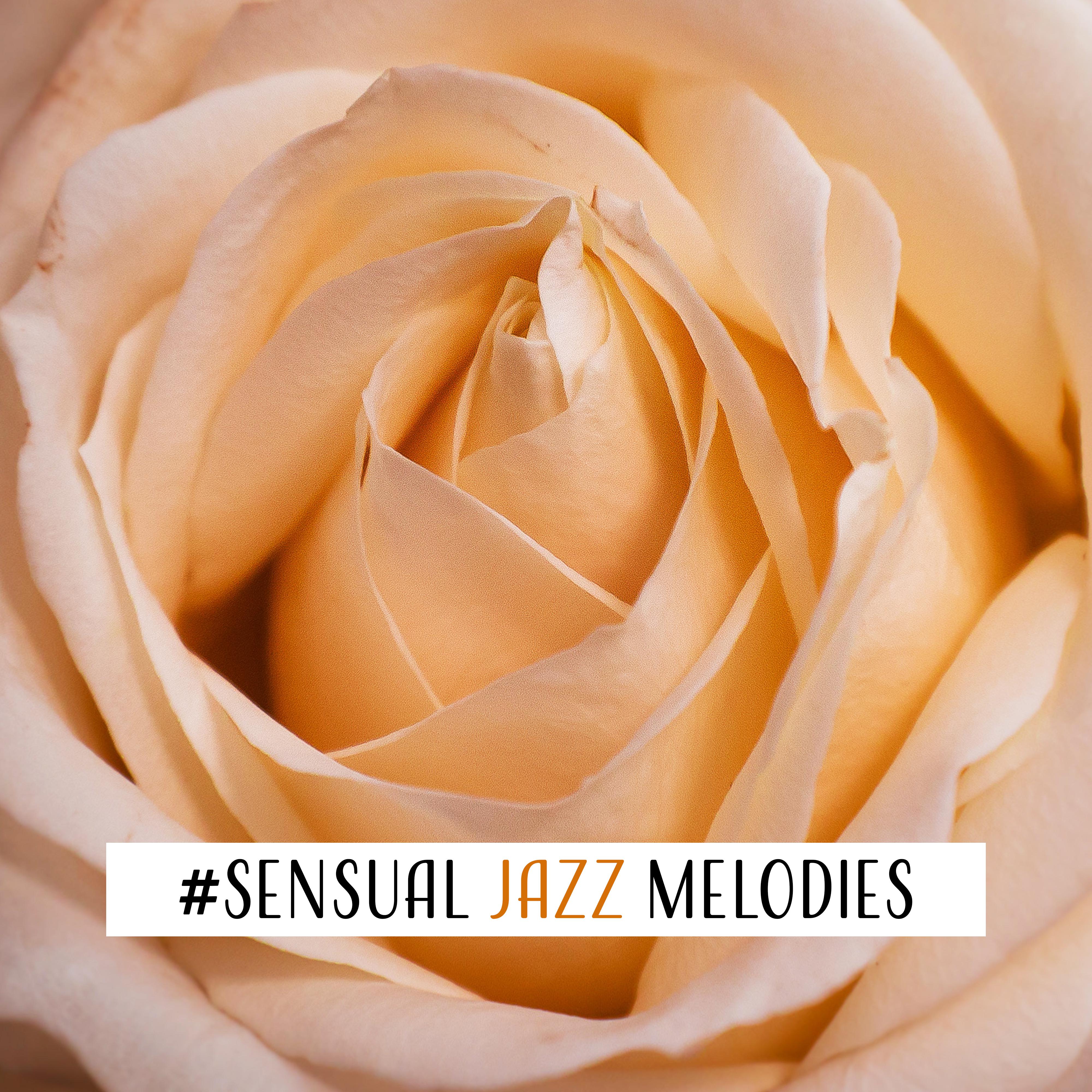 #Sensual Jazz Melodies