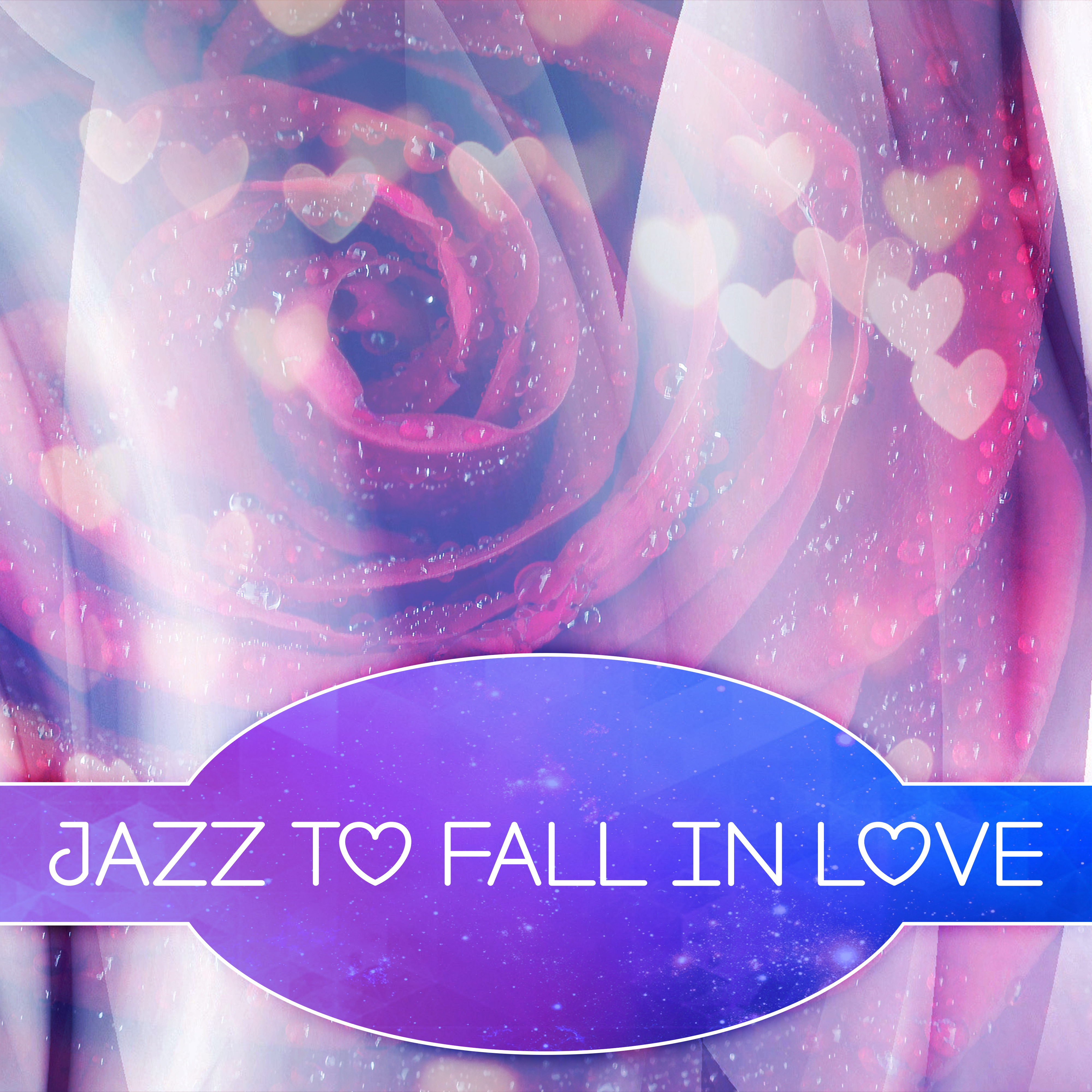 Jazz to Fall in Love – Romantic Jazz Music, Shades of Jazz, Easy Listening, Piano Music, Love Music, Background Sounds