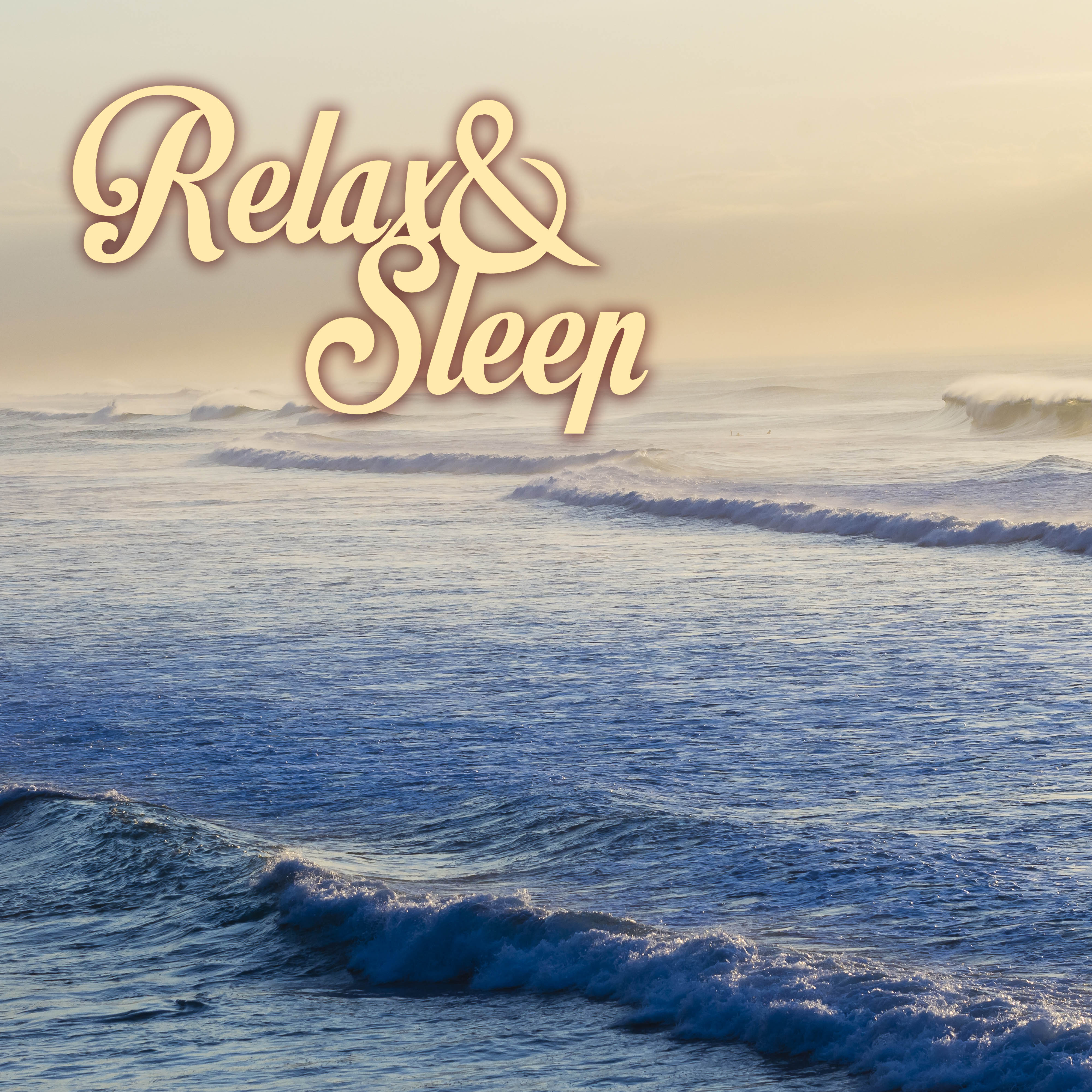 Relax & Sleep - Best Serenity Relaxation Songs