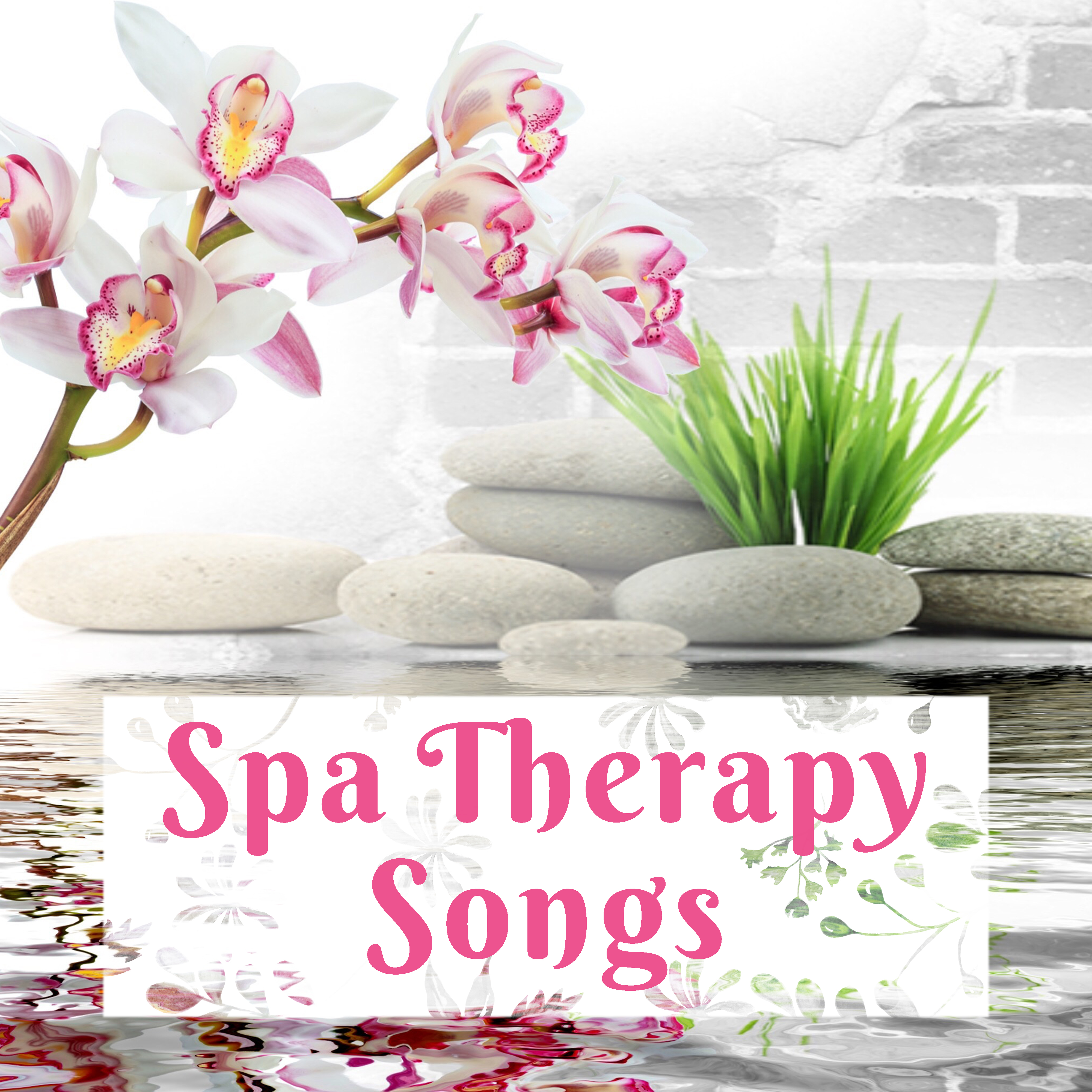 Spa Therapy Songs – Relaxing Music for Spa, Massage, Beauty Treatments, Rest
