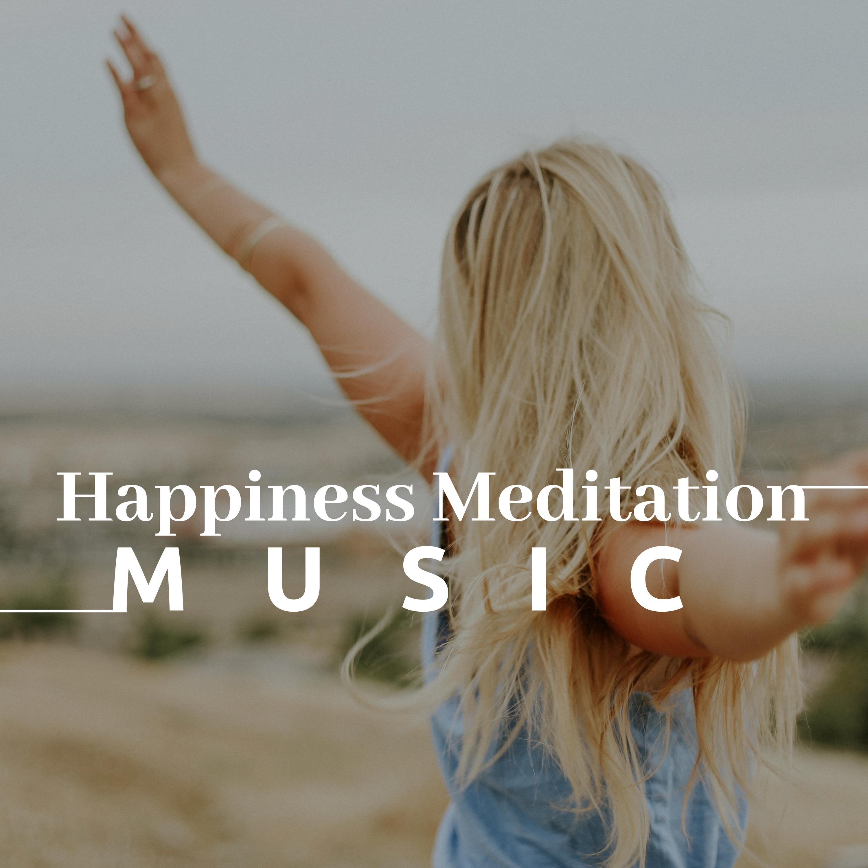 Happiness Meditation Music