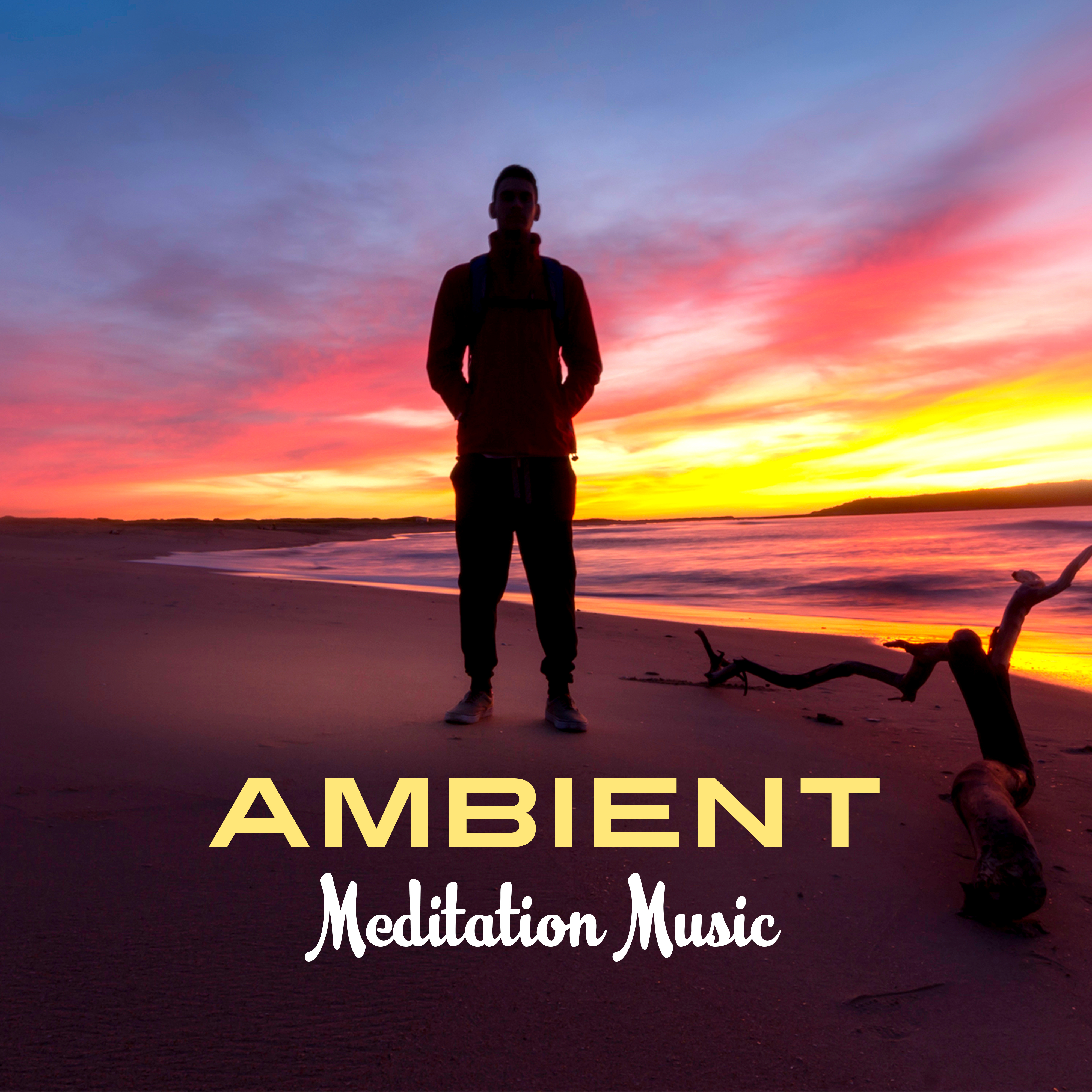 Ambient Meditation Music – Calm Sounds to Meditate, Peaceful Songs, New Age Meditation Tracks, Buddha Lounge