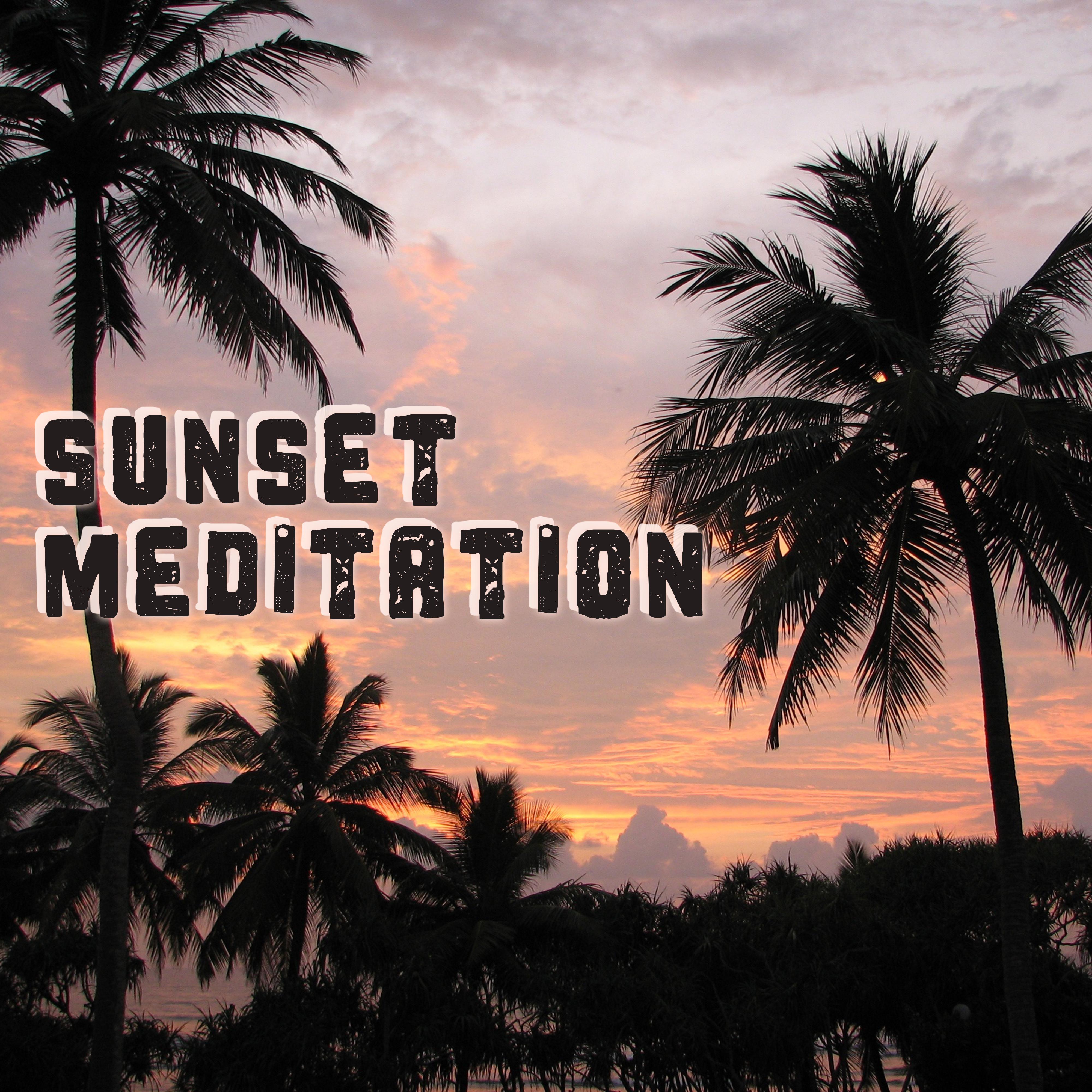 Sunset Meditation – Deep Relaxation, Morning Meditation, Buddha Lounge, Chillout, Relaxation Sounds