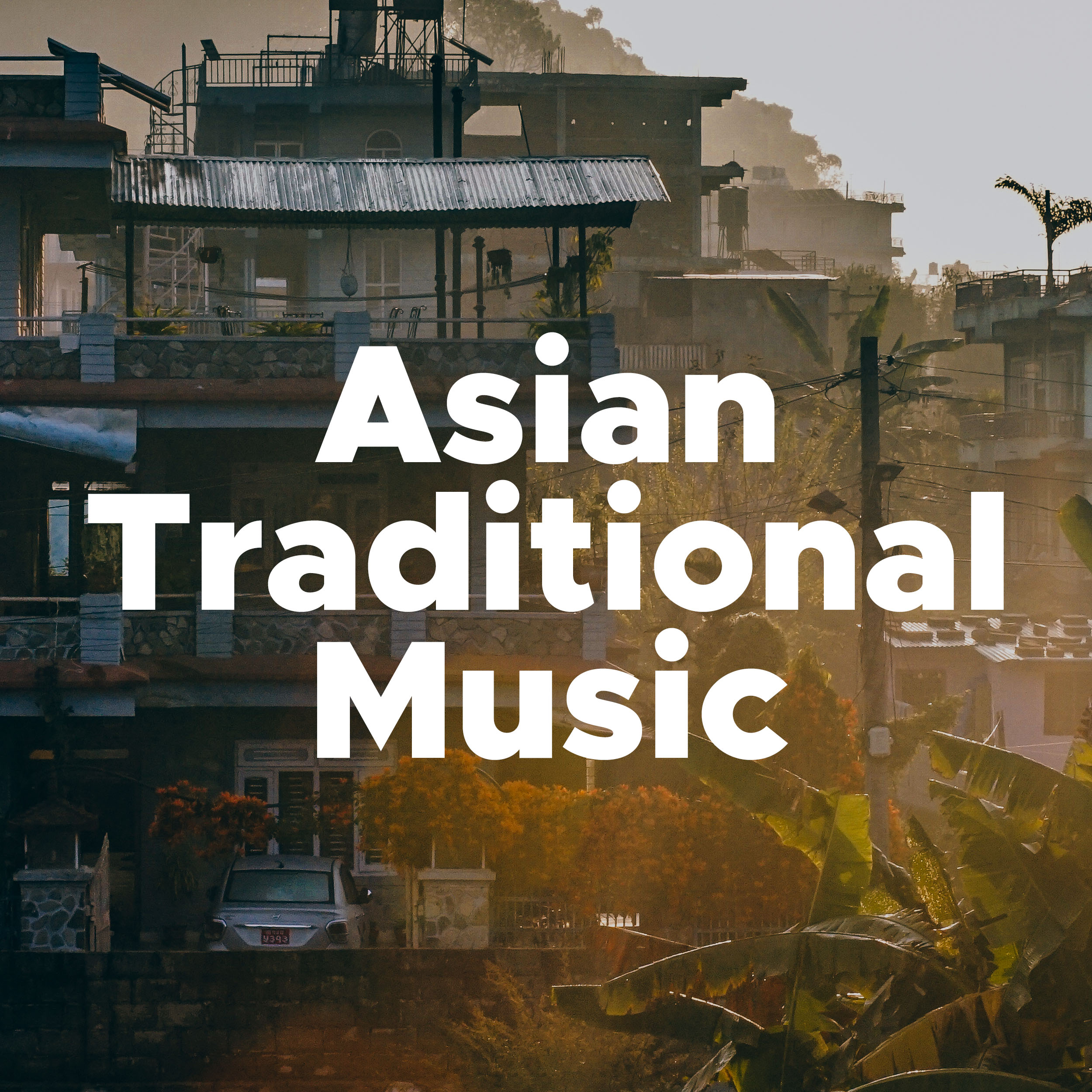 Asian Traditional Music: Enjoy our Relaxing Playlist with New Age Vibes for Deep Moments of Relaxation