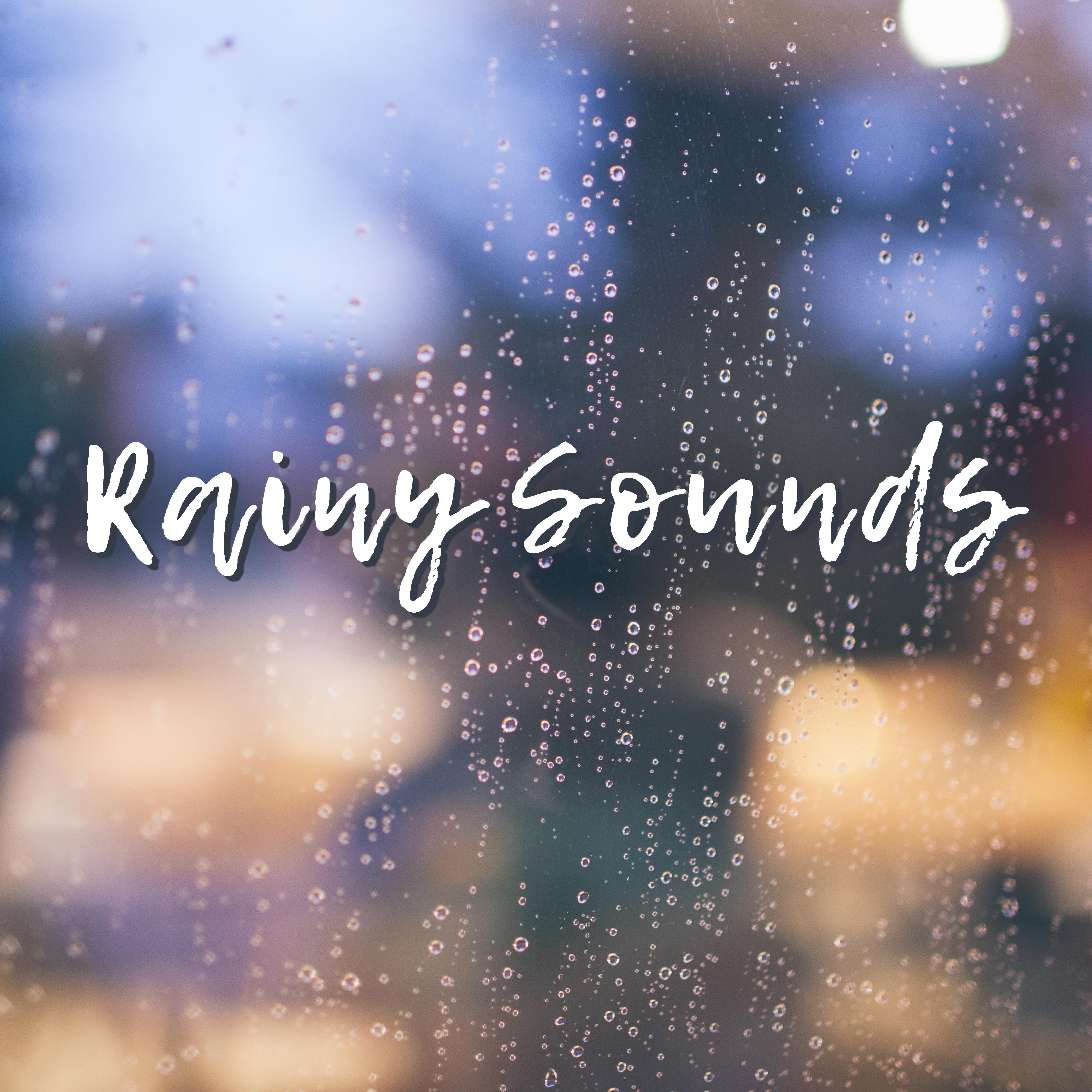Rainy Sounds – Pure Relaxation, Nature Sounds, Anti – Stress Music Therapy, Zen, Healing Bliss