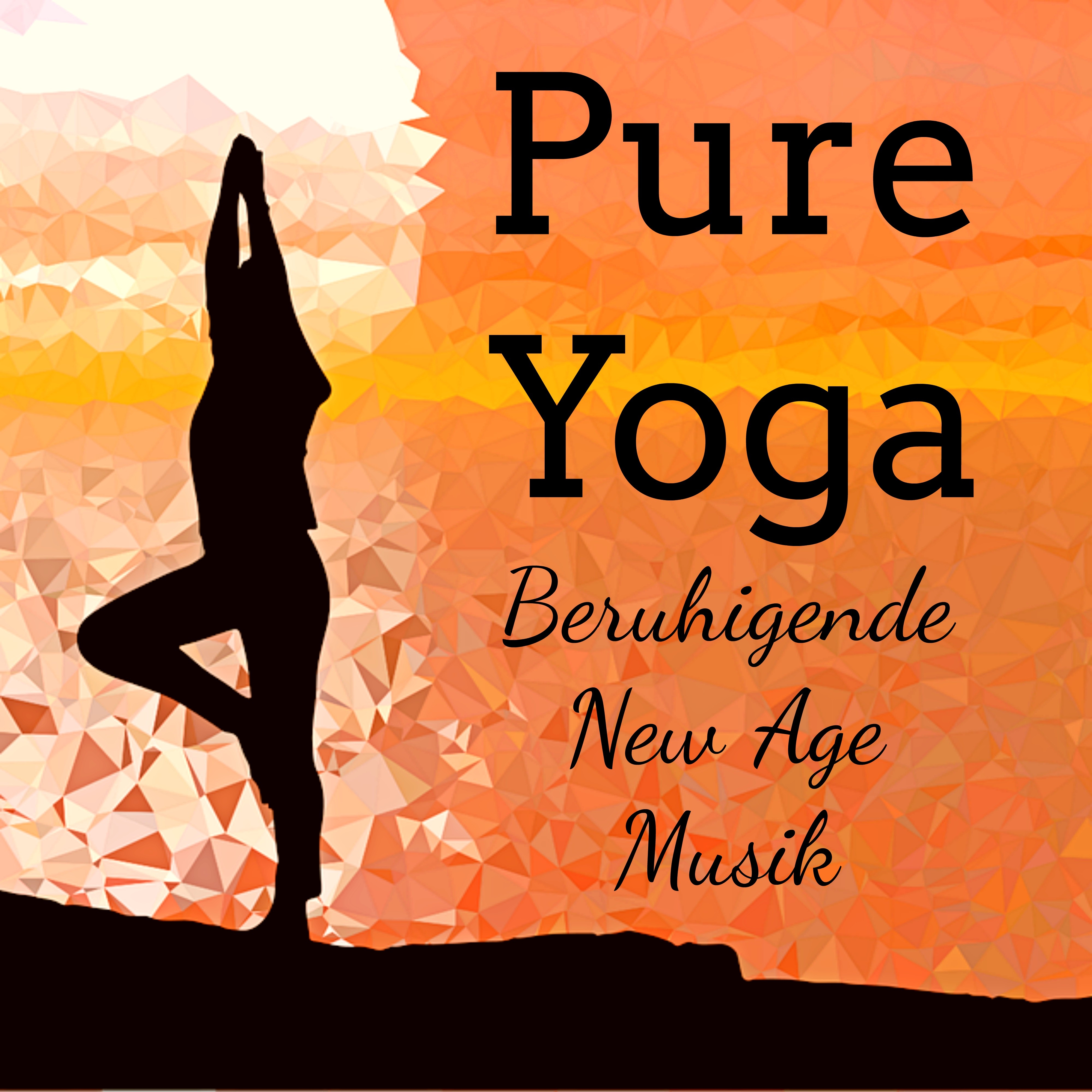 Pure Yoga - Beruhigende New Age Entspannende Musik für Chakra Reinigung Energiezentrum Schlafstörungen Therapie mit Natur Instrumental New Age Geräusche