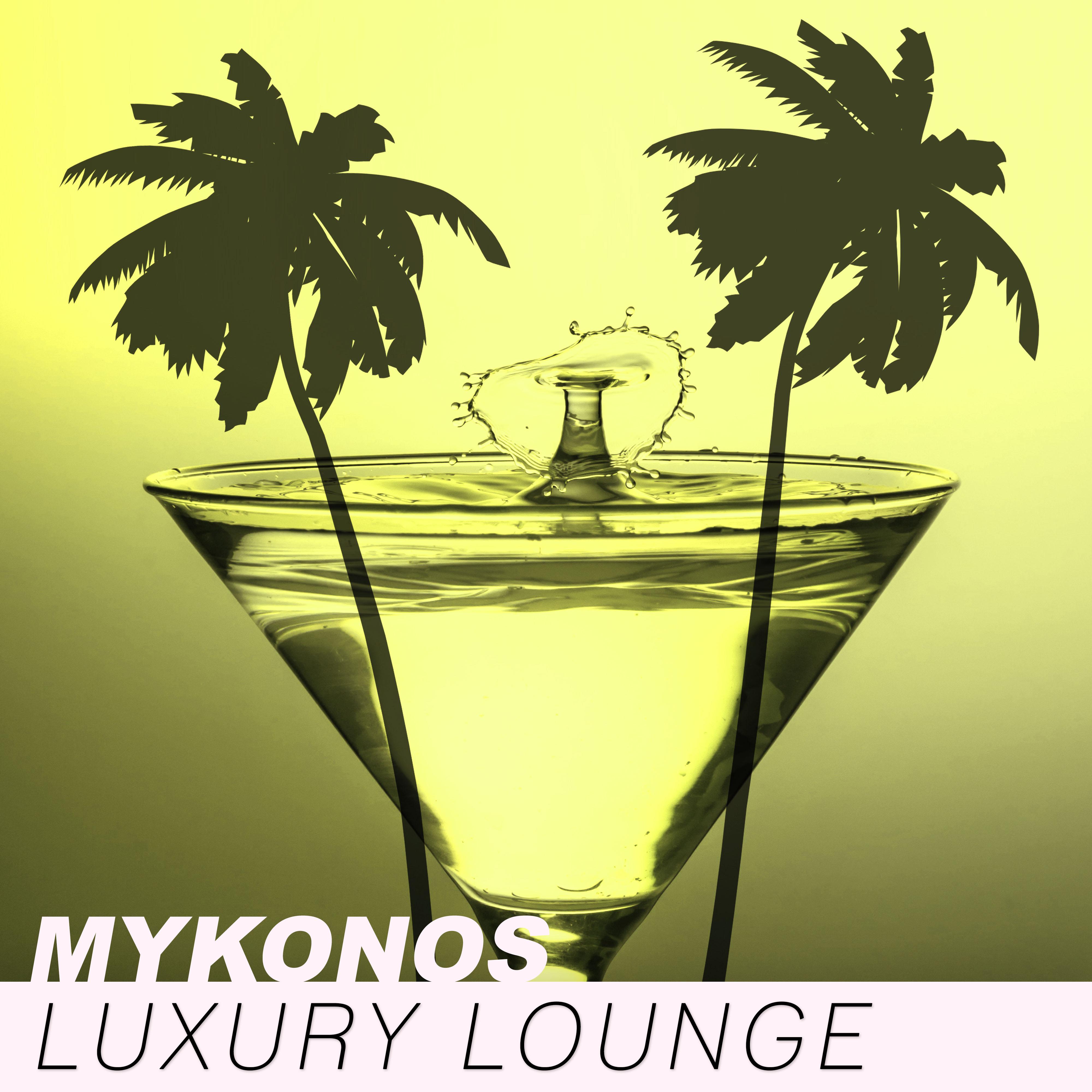 Mykonos Luxury Lounge – Lounge Summer, Night Life, Party All Night