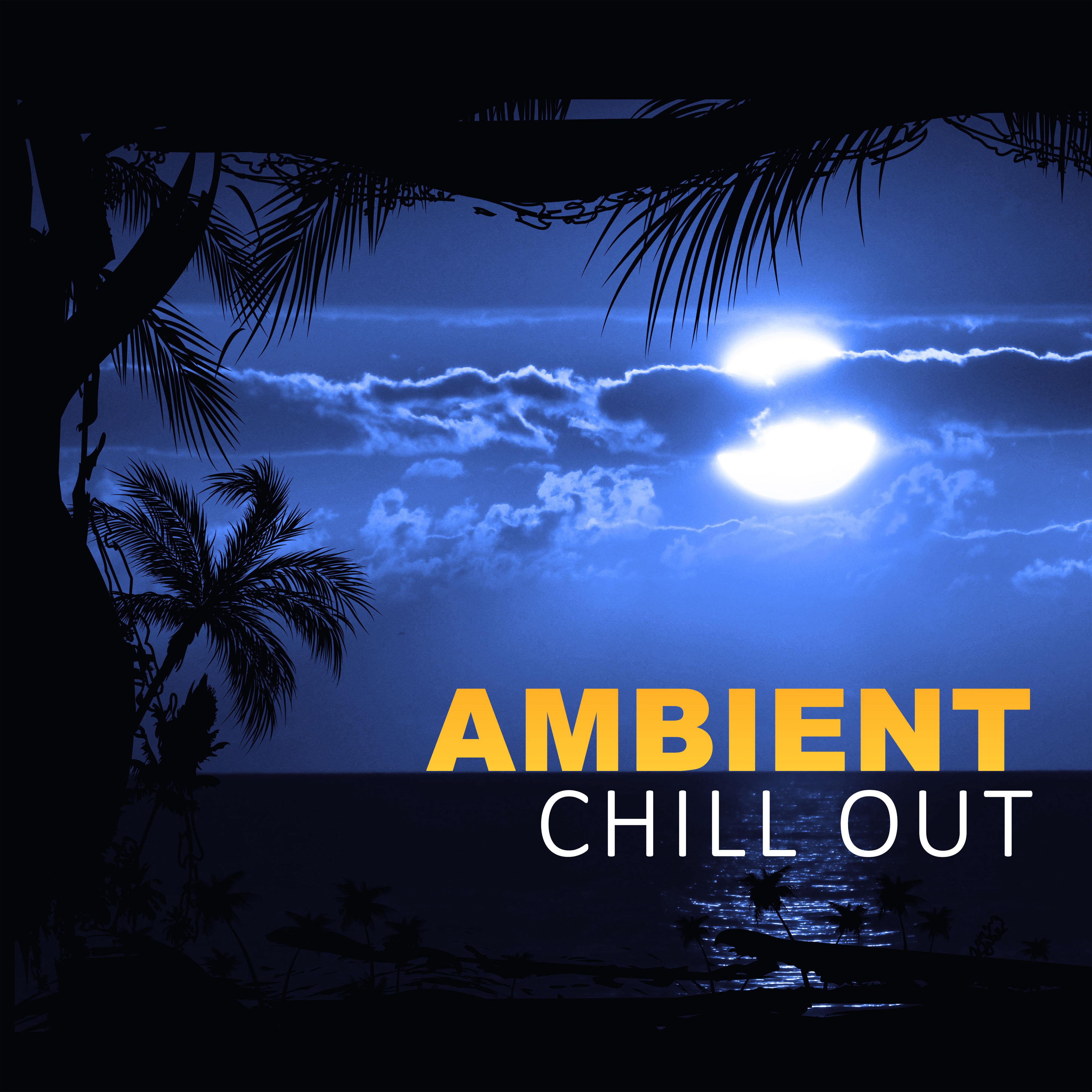 Ambient Chill Out – House Del Mar, Beach House, Tropical Bass, Relaxing Music