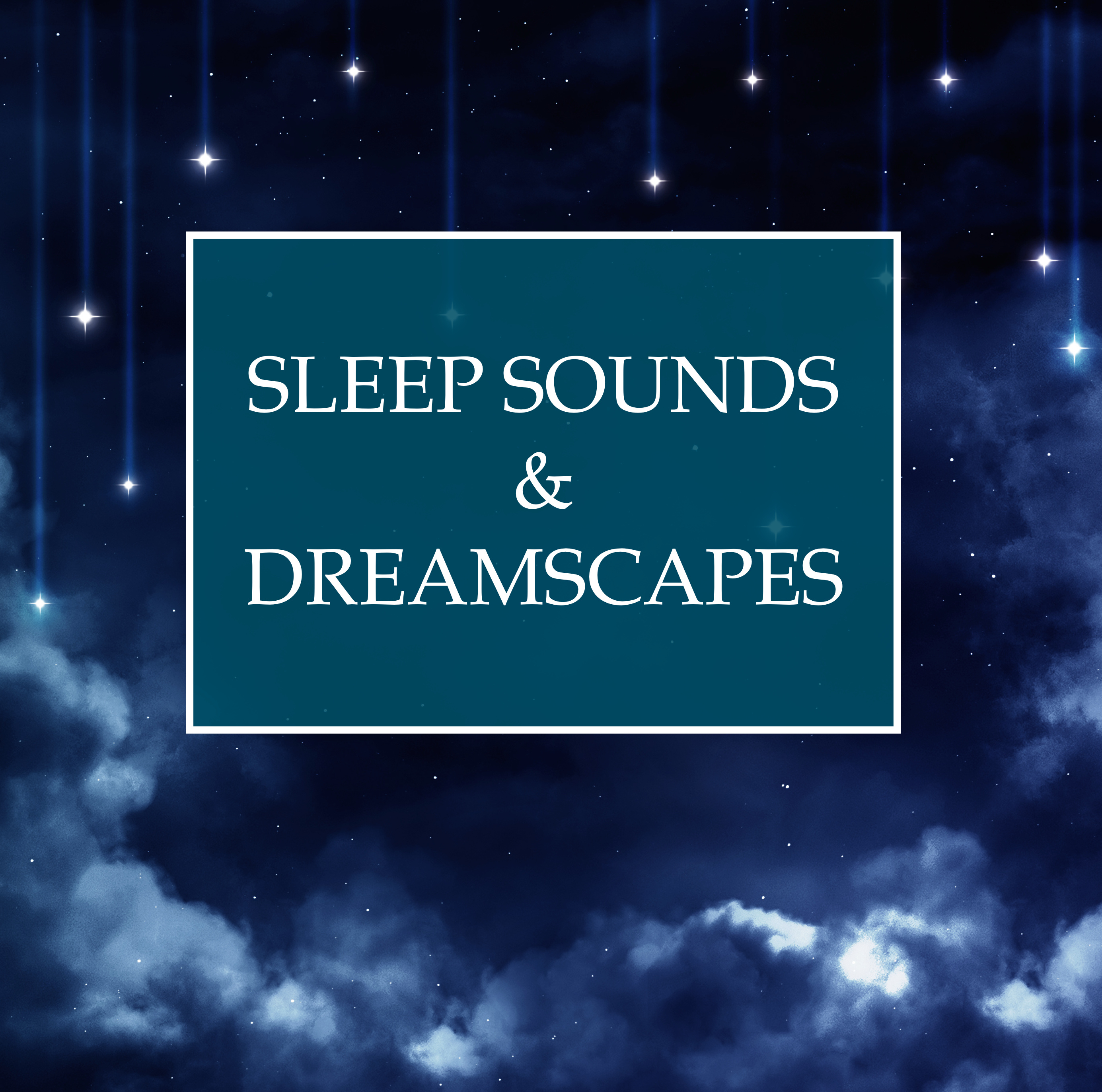 Sleep Sounds & Dreamscapes - Relaxing and Tranquil Music to For Deep Sleep, Lucid Dreaming, and Transcendental Meditation Sessions