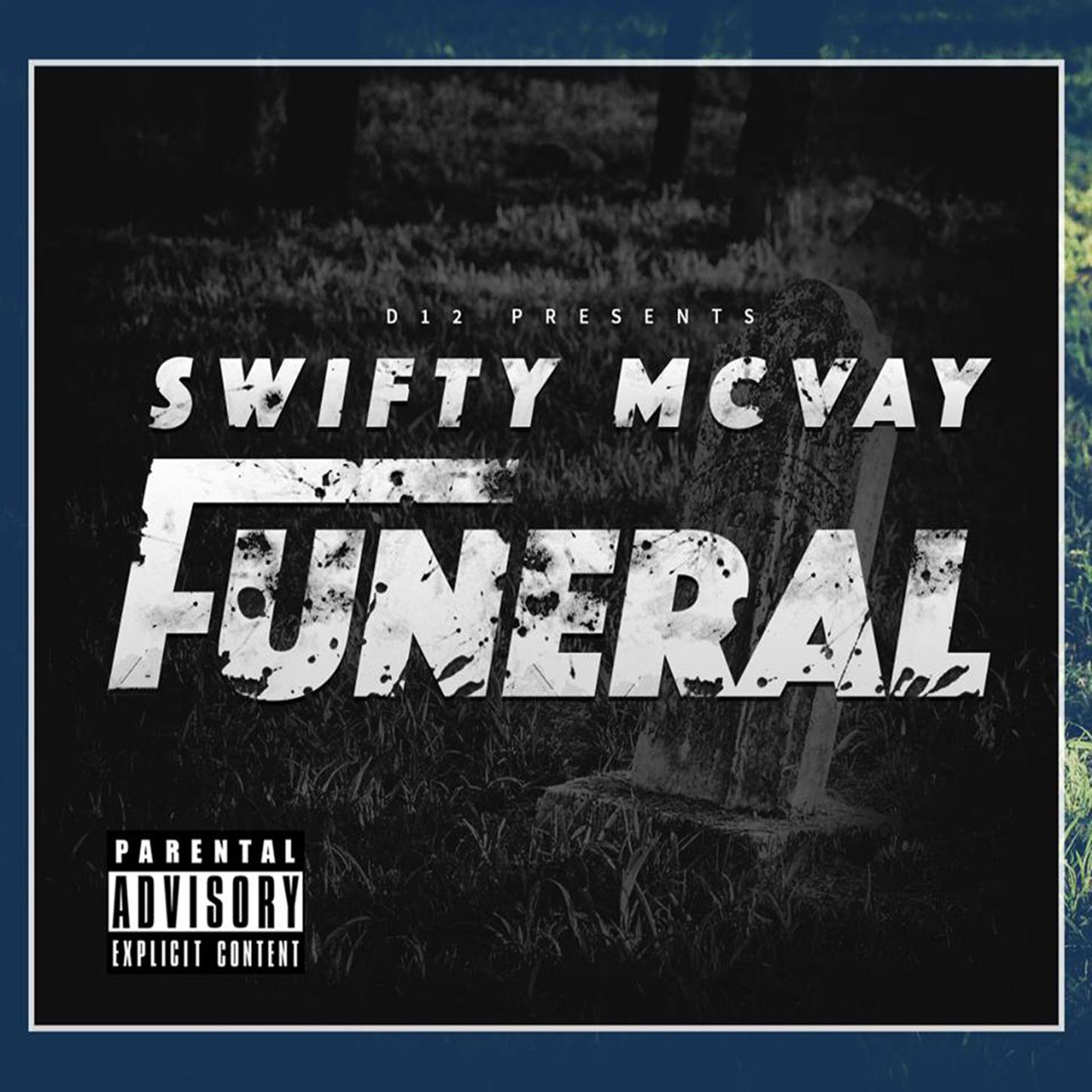 D12 Presents Swifty McVay Funeral