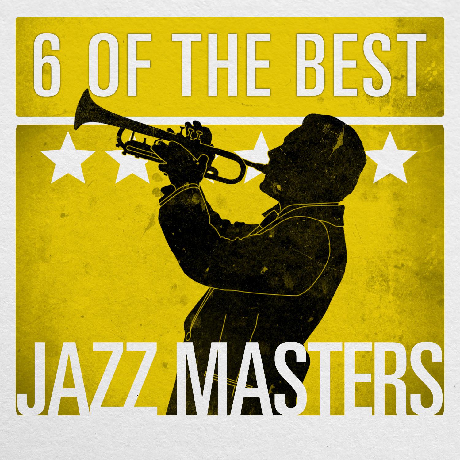 6 of the Best - Jazz Masters