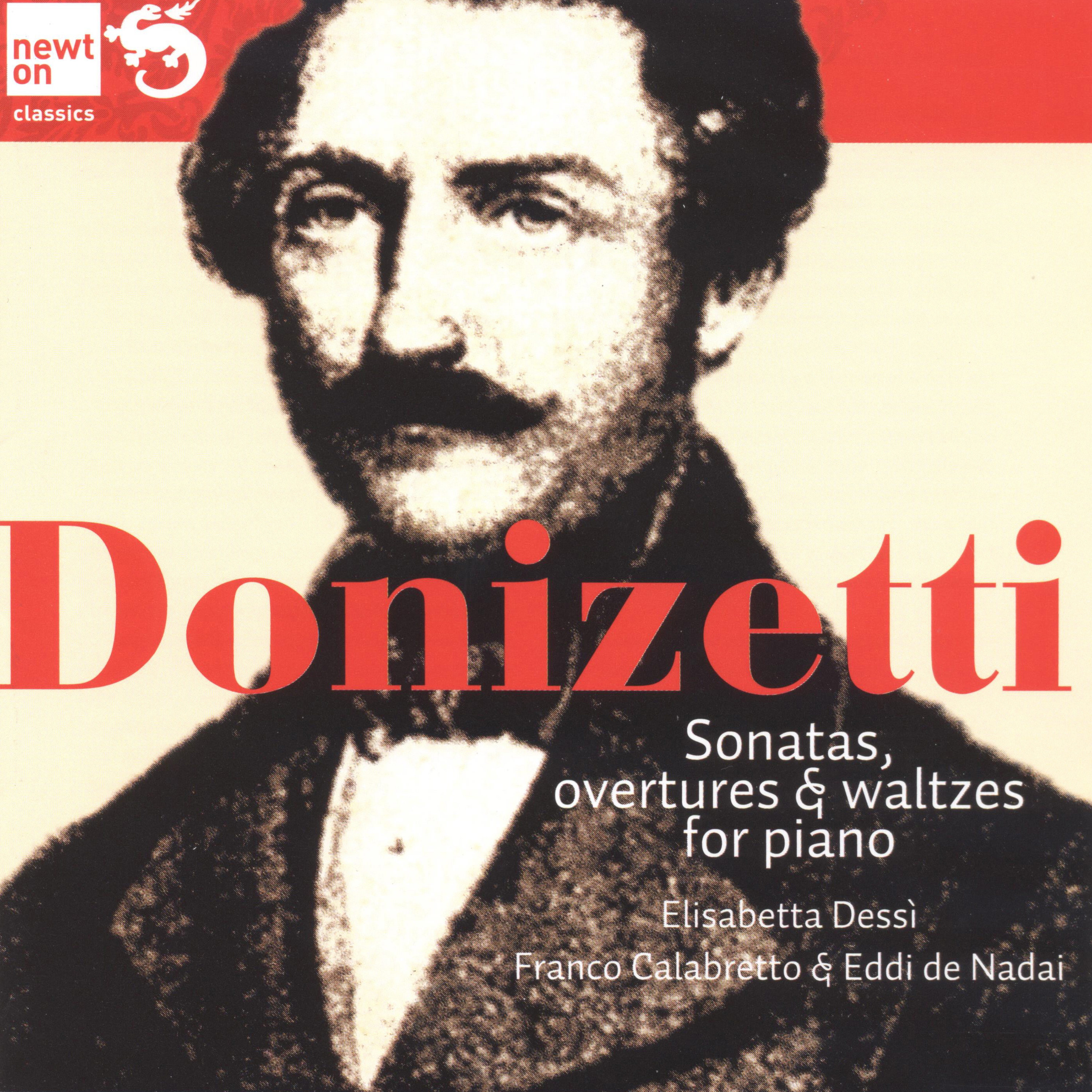 Donizetti: Sonatas Overtures & Waltzes for Piano