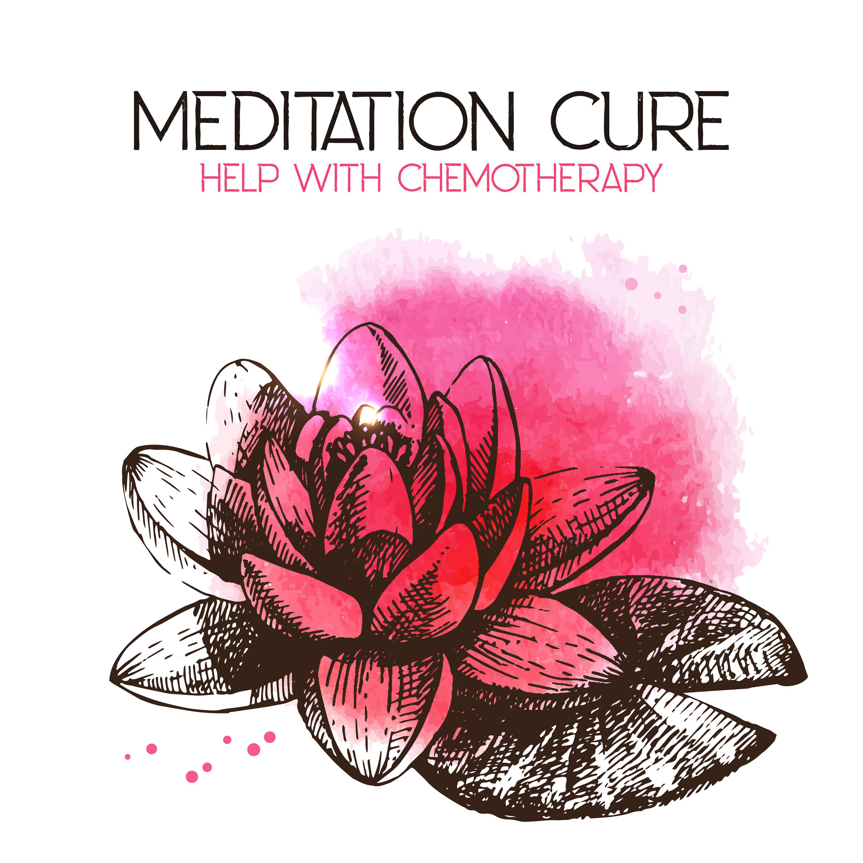 Meditation Cure – Help with Chemotherapy