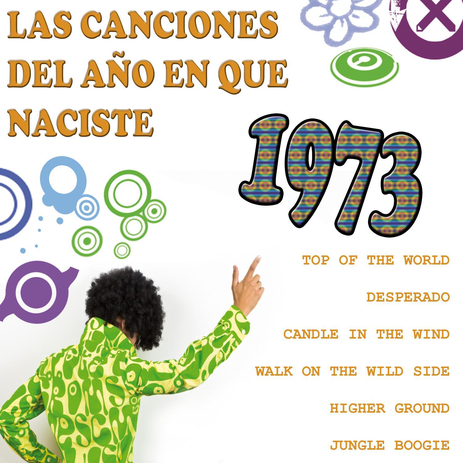 Las Canciones Del Año que Naciste 1973