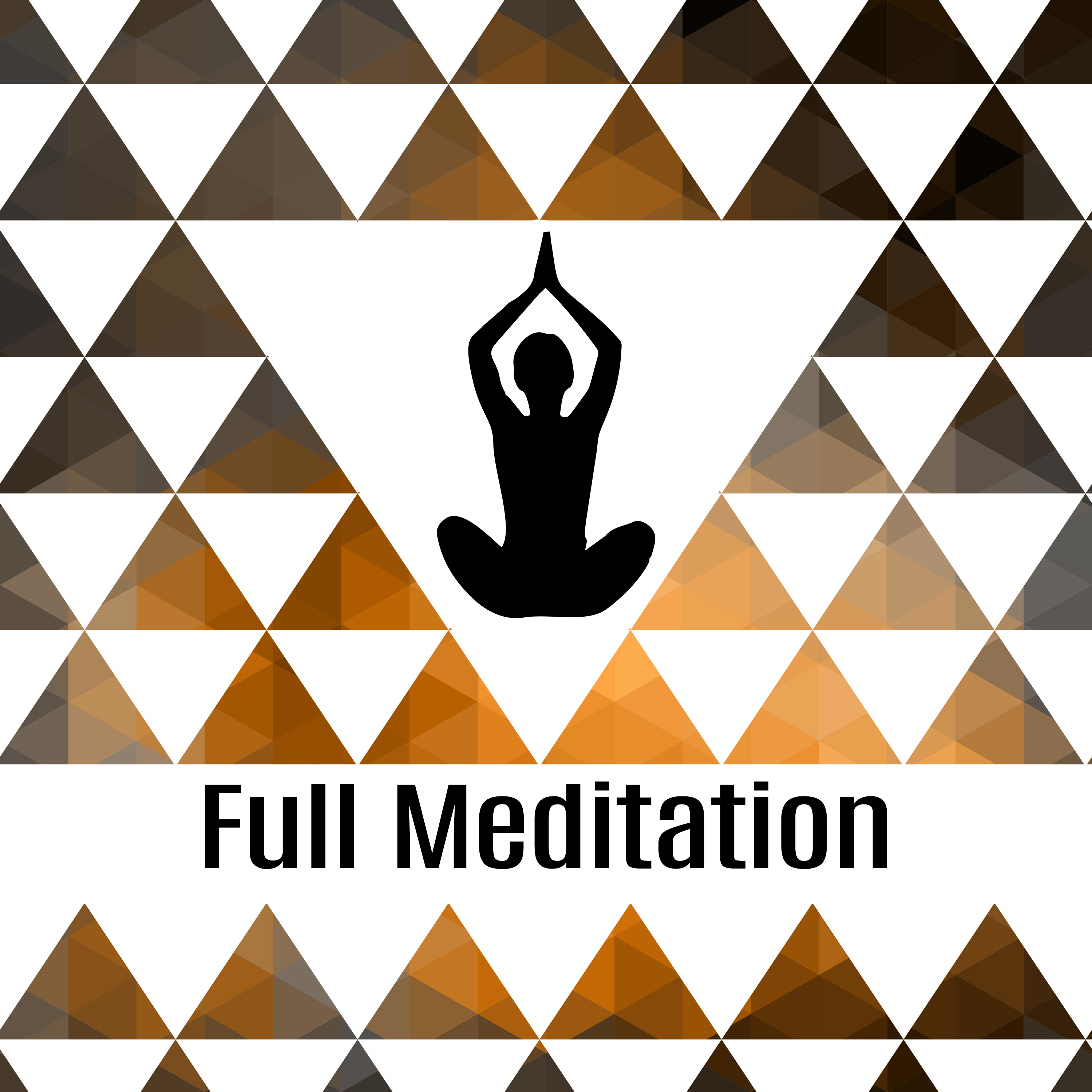 Full Meditation  – Buddhism Meditation, Yoga Music, Buddha Lounge, Chakra, Zen