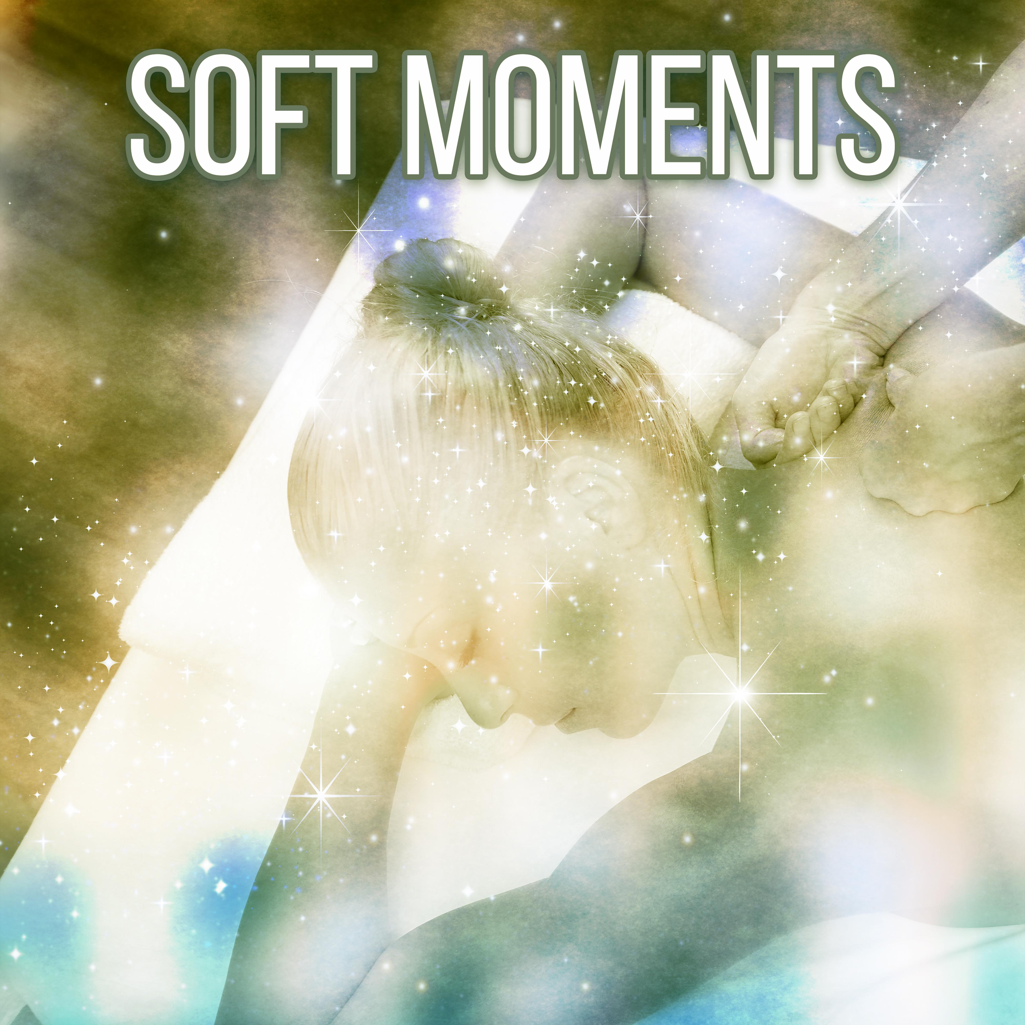 Soft Moments – Music for Spa, Relaxation Wellness, Beautiful Massage, Calmness, Spa Dreams, Peaceful Music