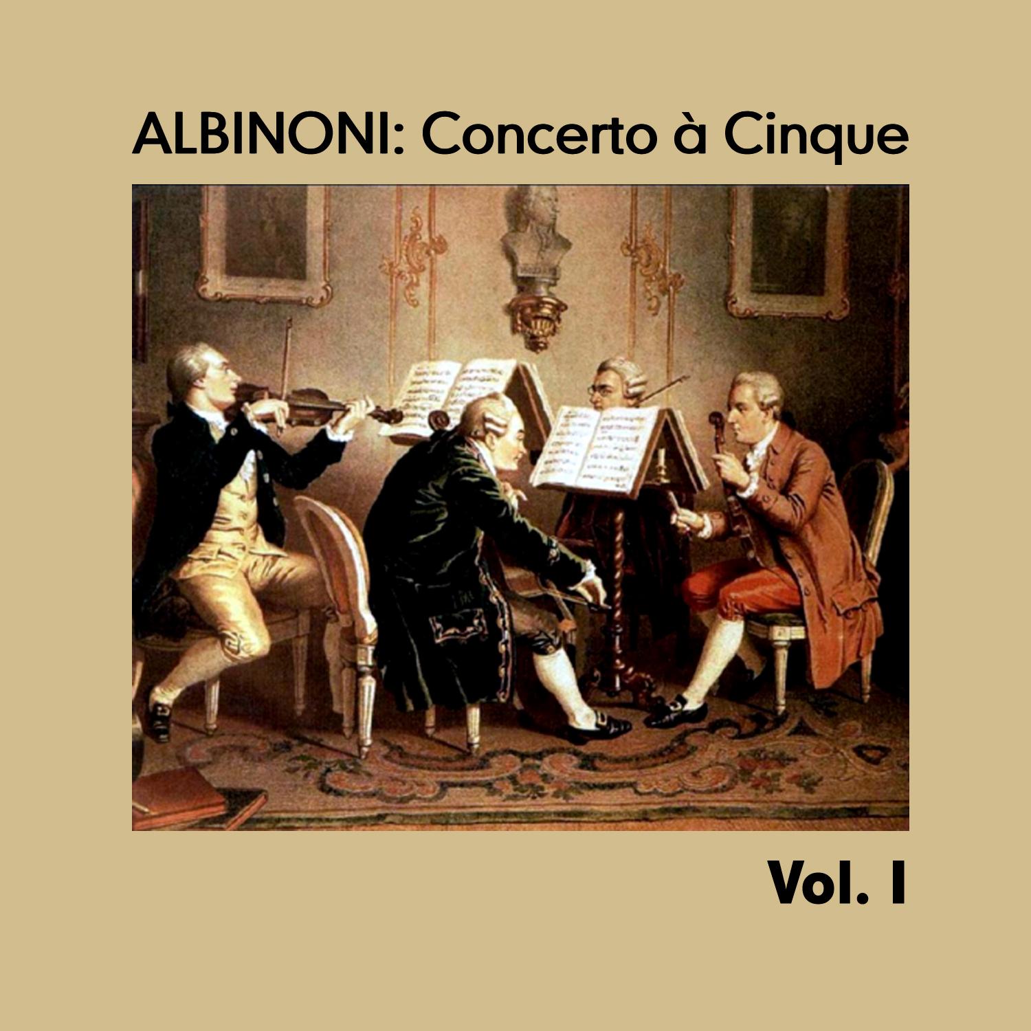 Albinoni: Concerto à Cinque, Vol. I