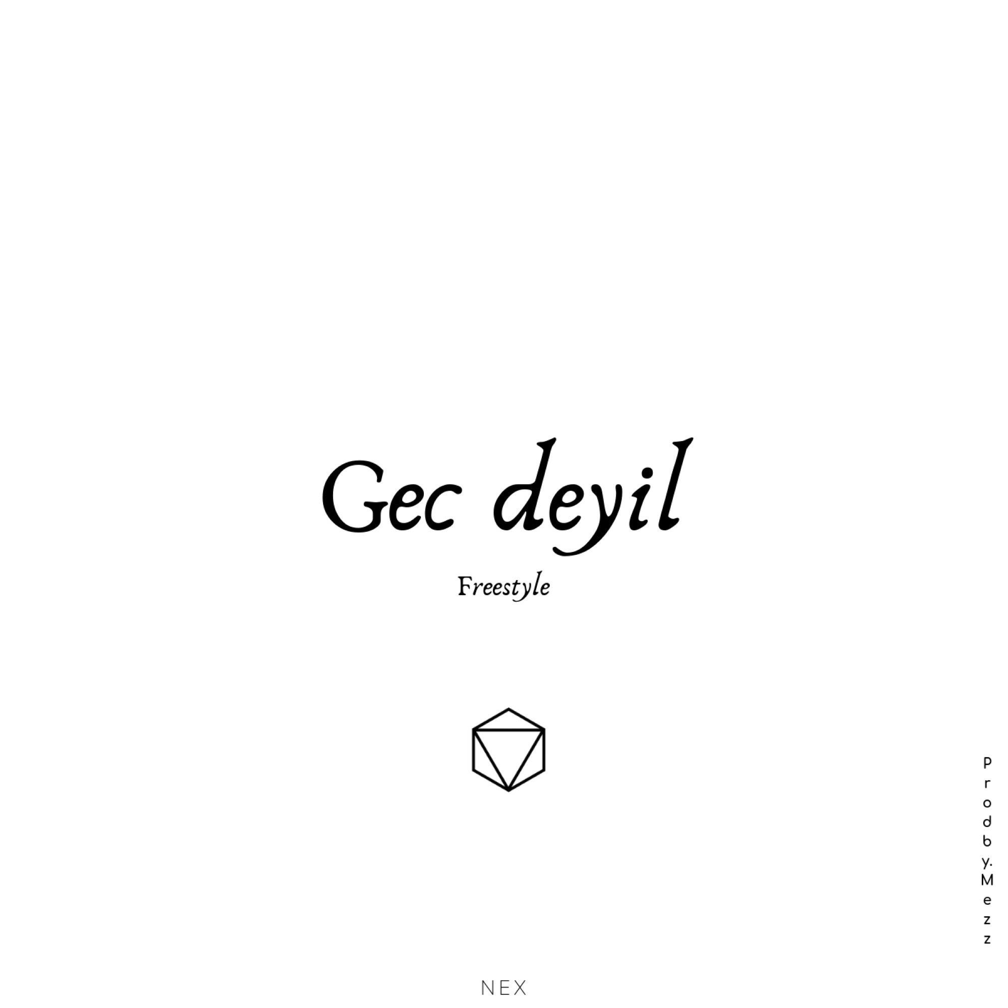 Gec Deyil