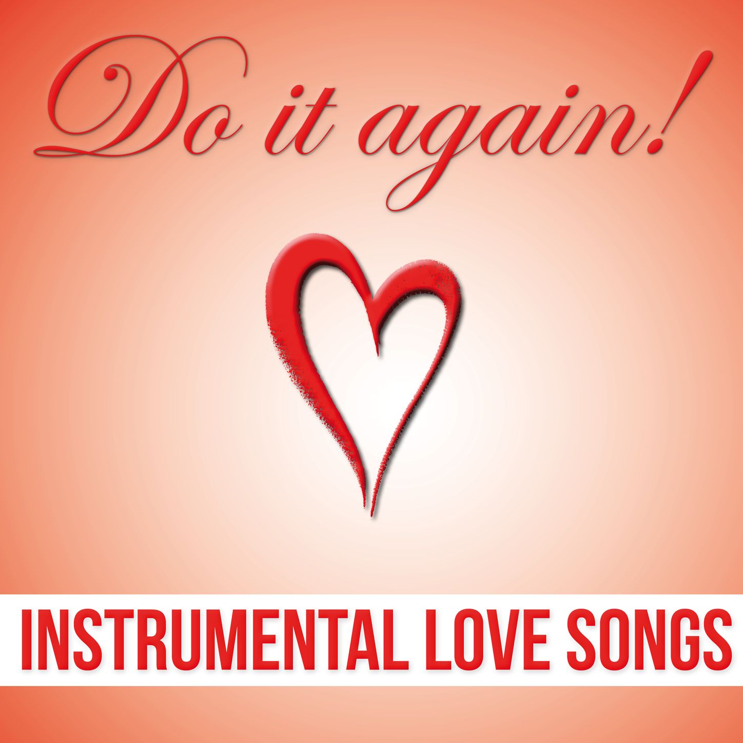 Do It Again! - Instrumental Love Songs