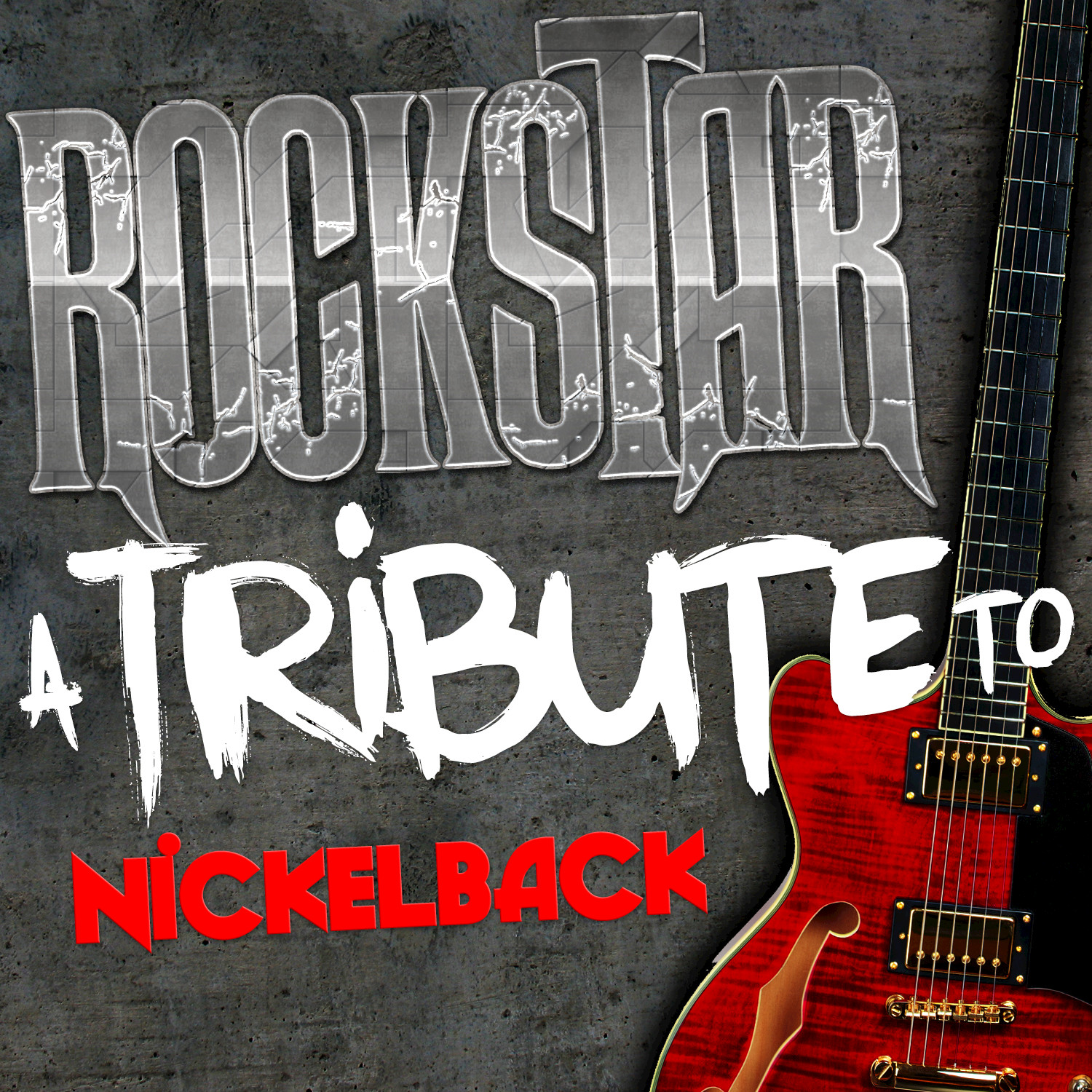 Rockstar: A Tribute to Nickelback