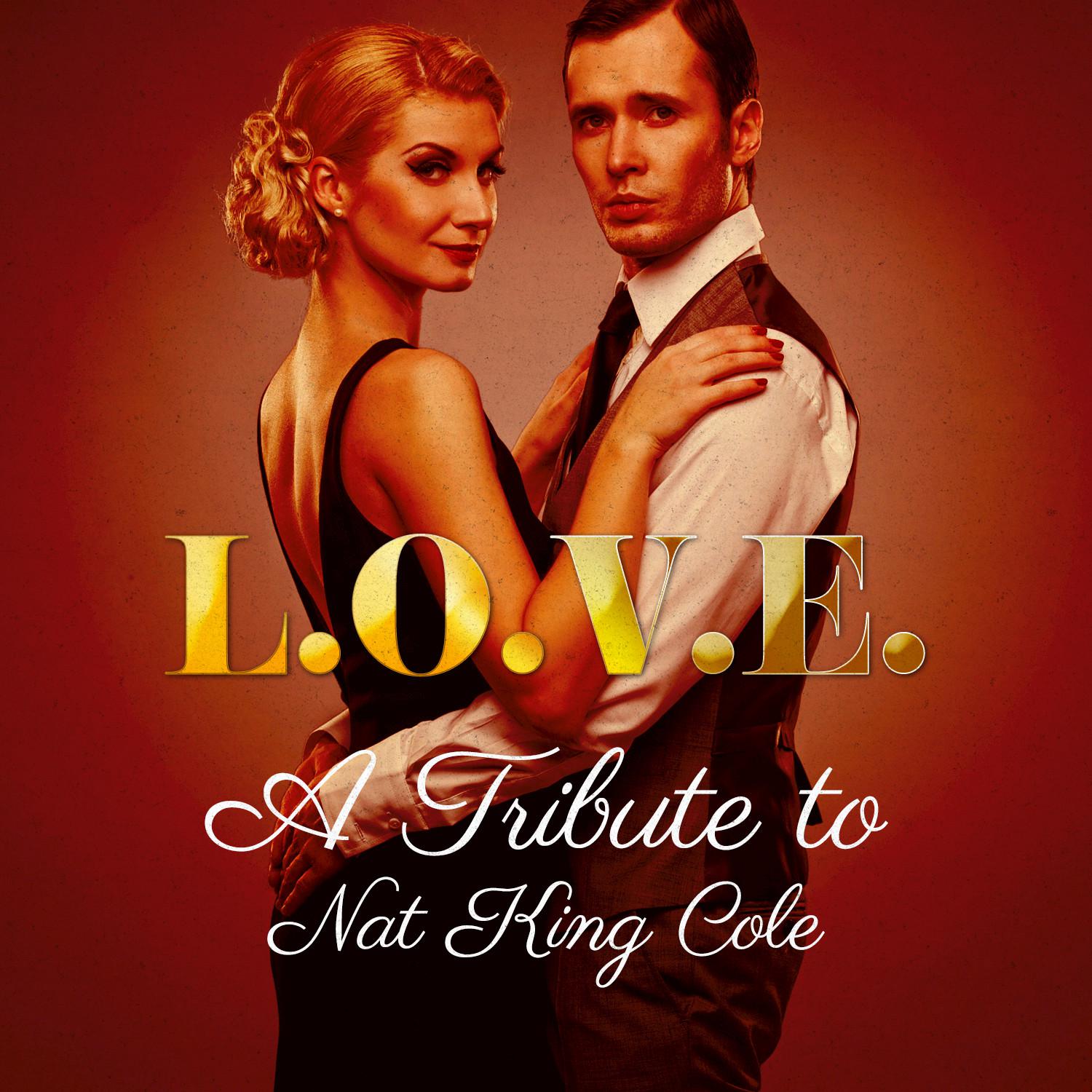 L-O-V-E: A Tribute to Nat "King" Cole