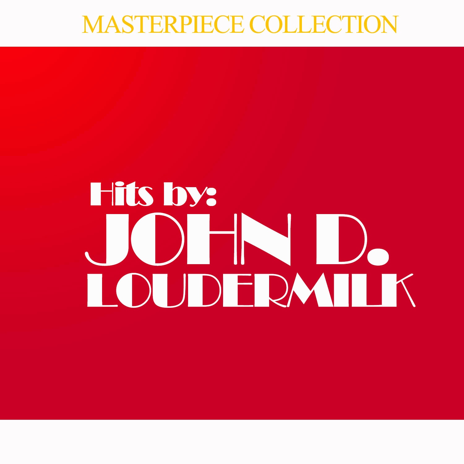 Hits by John D. Loudermilk