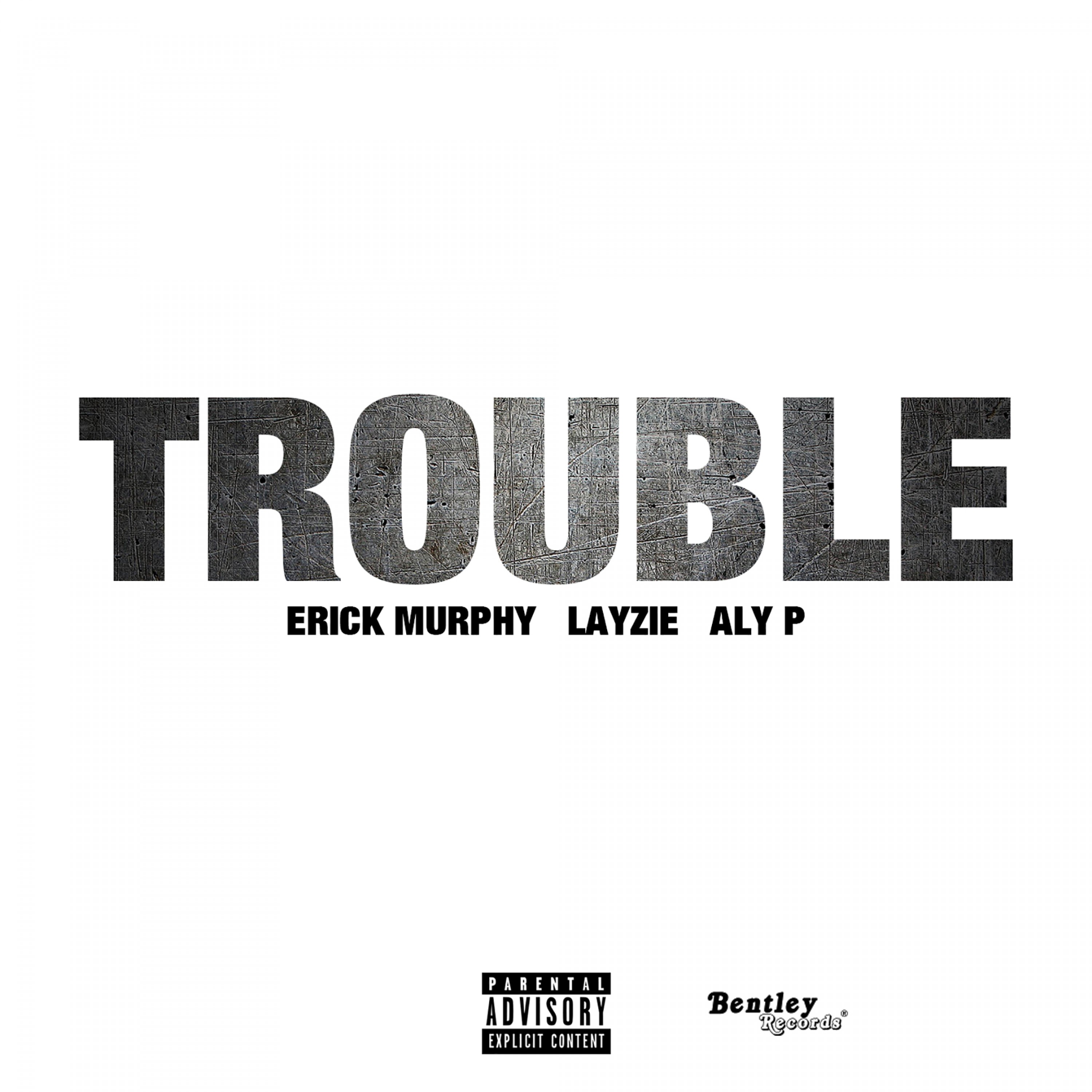 Trouble