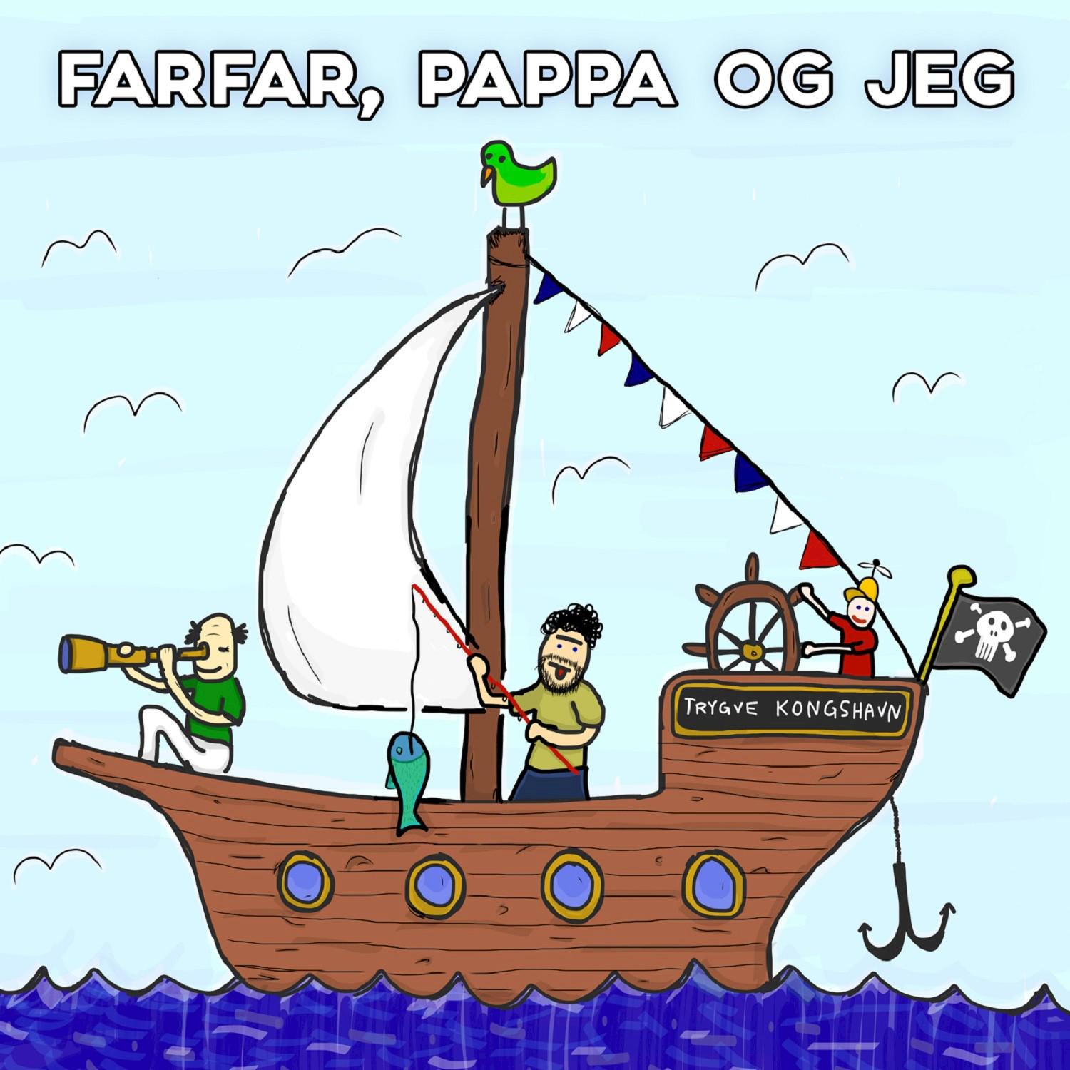 Farfar, pappa og jeg