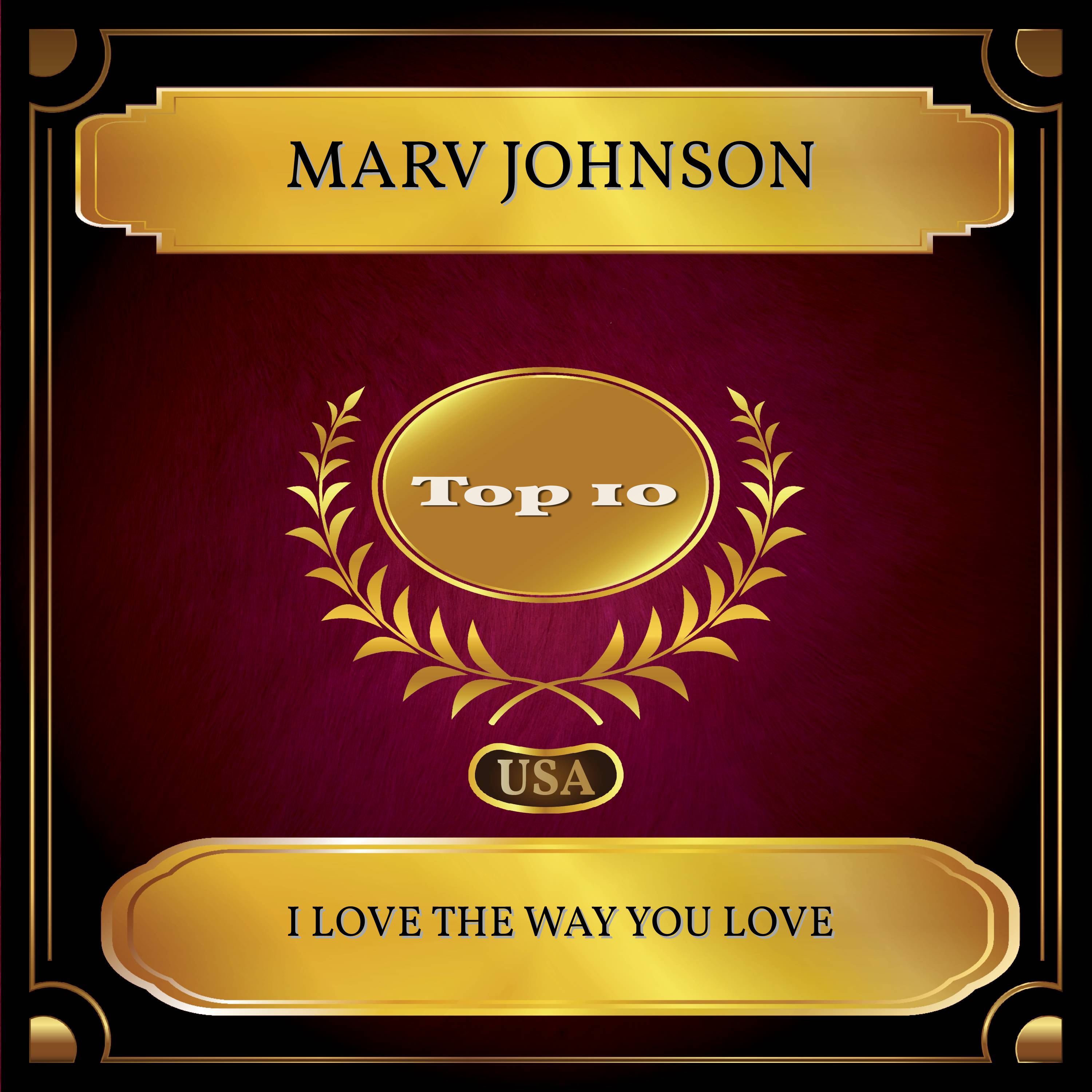 I Love The Way You Love (Billboard Hot 100 - No. 09)