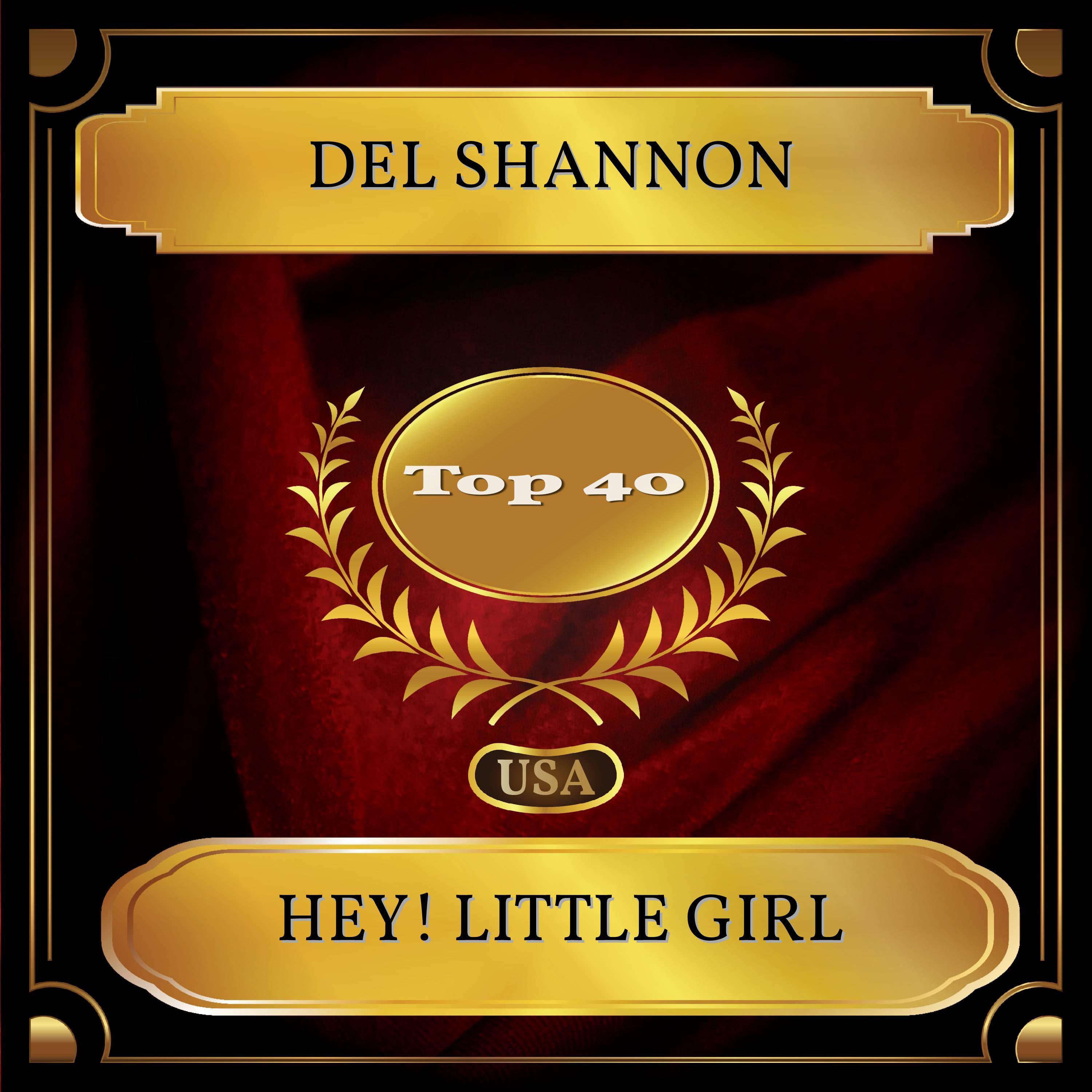 Hey! Little Girl (Billboard Hot 100 - No. 38)