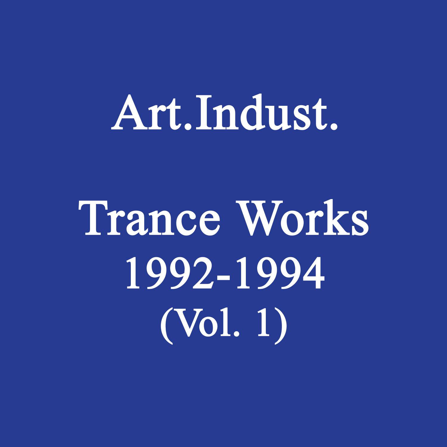 Trance Works 1992-1994 (Vol. 1)