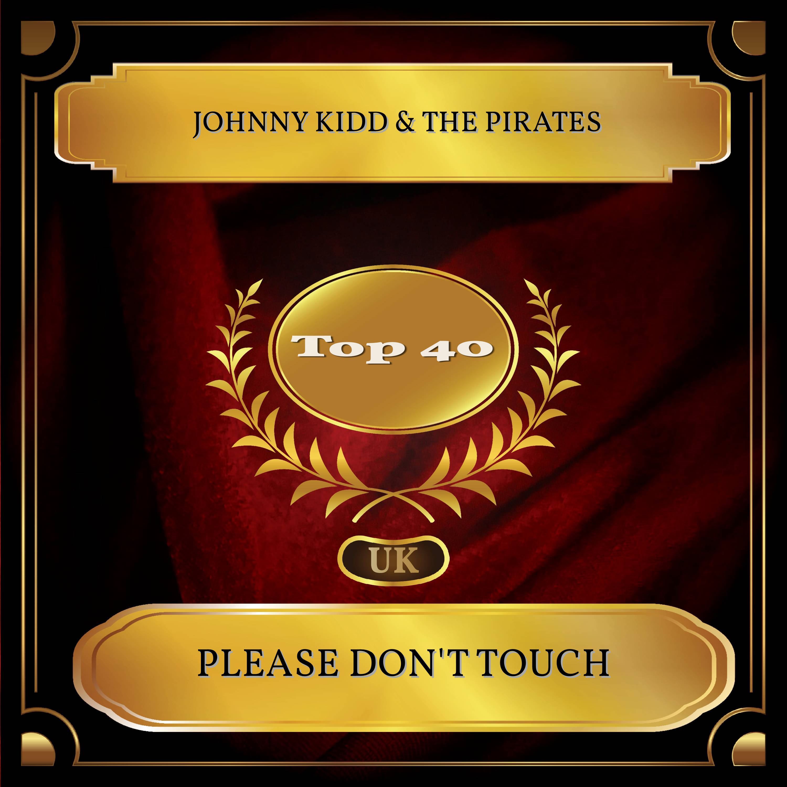 Please Don't Touch (UK Chart Top 40 - No. 25)