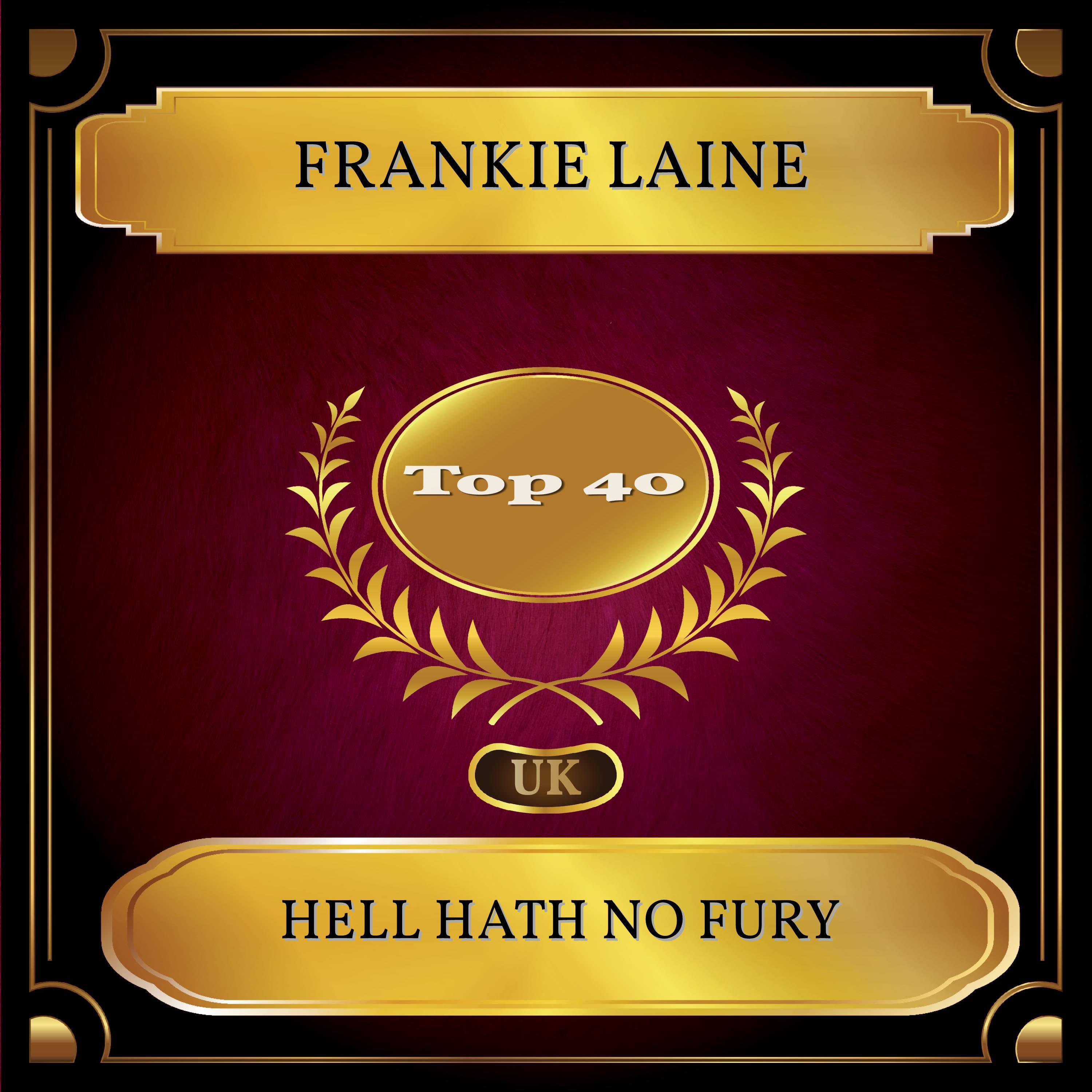 Hell Hath No Fury (UK Chart Top 40 - No. 28)
